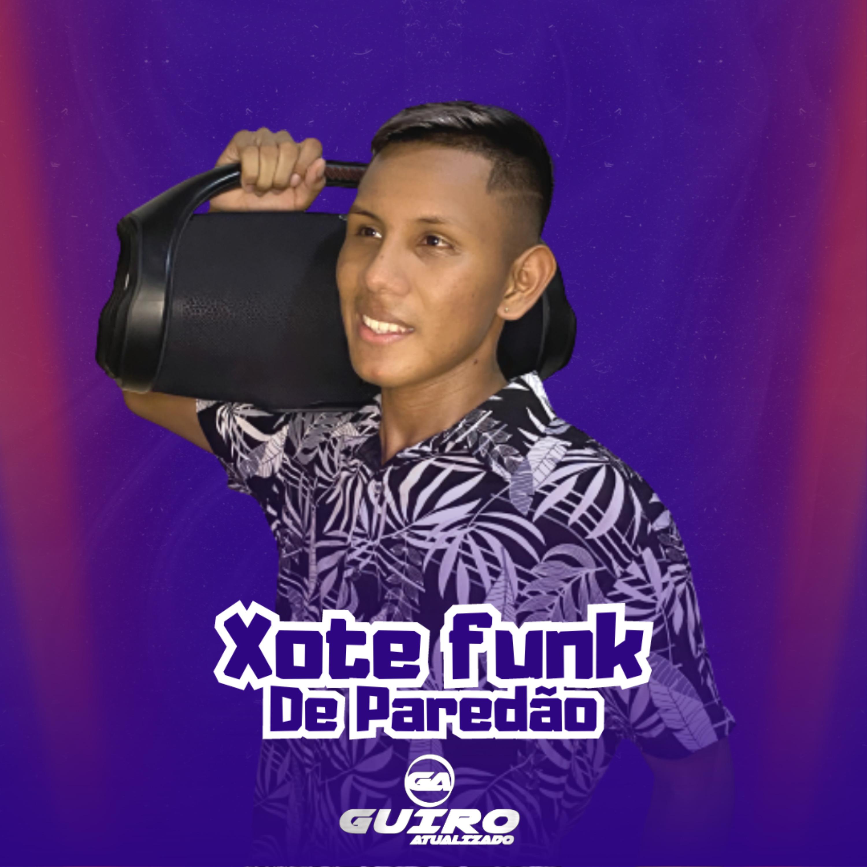 Постер альбома Xote Funk de Paredão