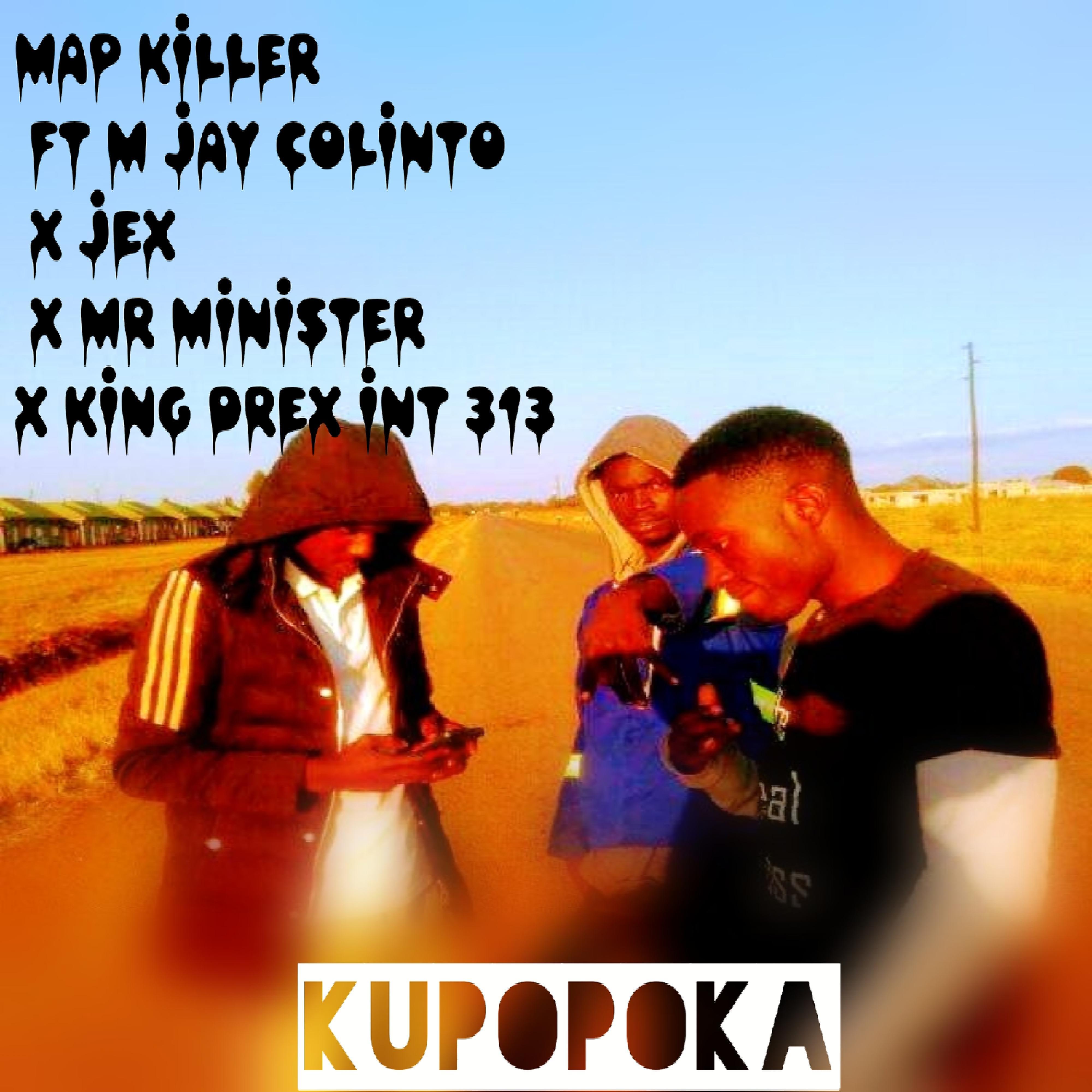 Постер альбома Kupopoka (feat. Jex x mr minister,Jex & M jay collinto)