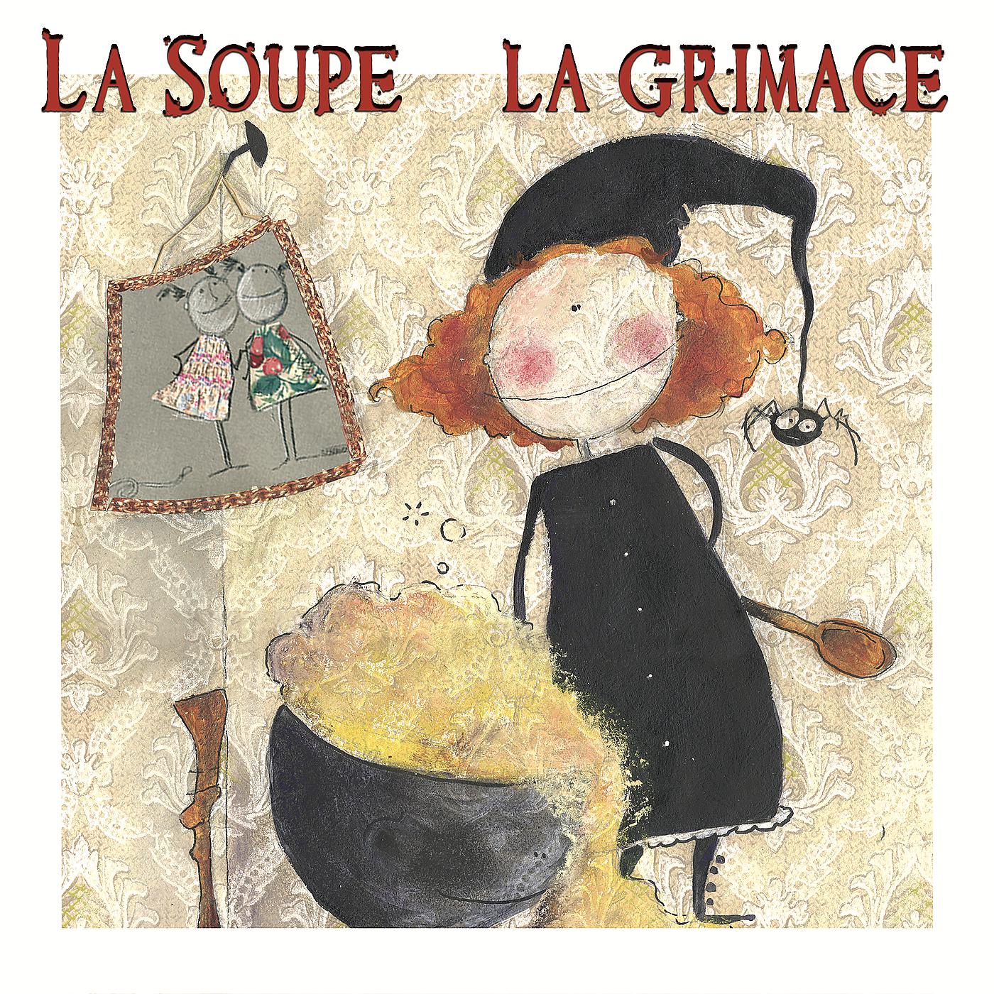 Постер альбома La Soupe à la grimace