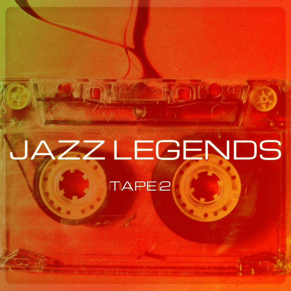 Постер альбома Jazz Legends: Tape Two