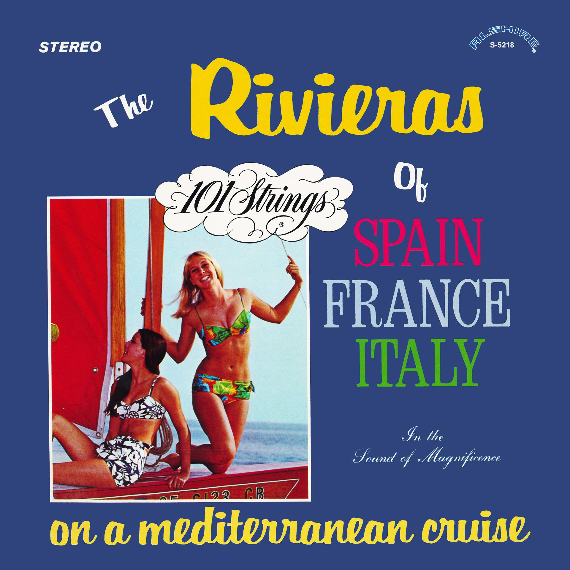 Постер альбома The Rivieras of Spain France Italy: On a Mediterranean Cruise (Remastered from the Original Alshire Tapes)