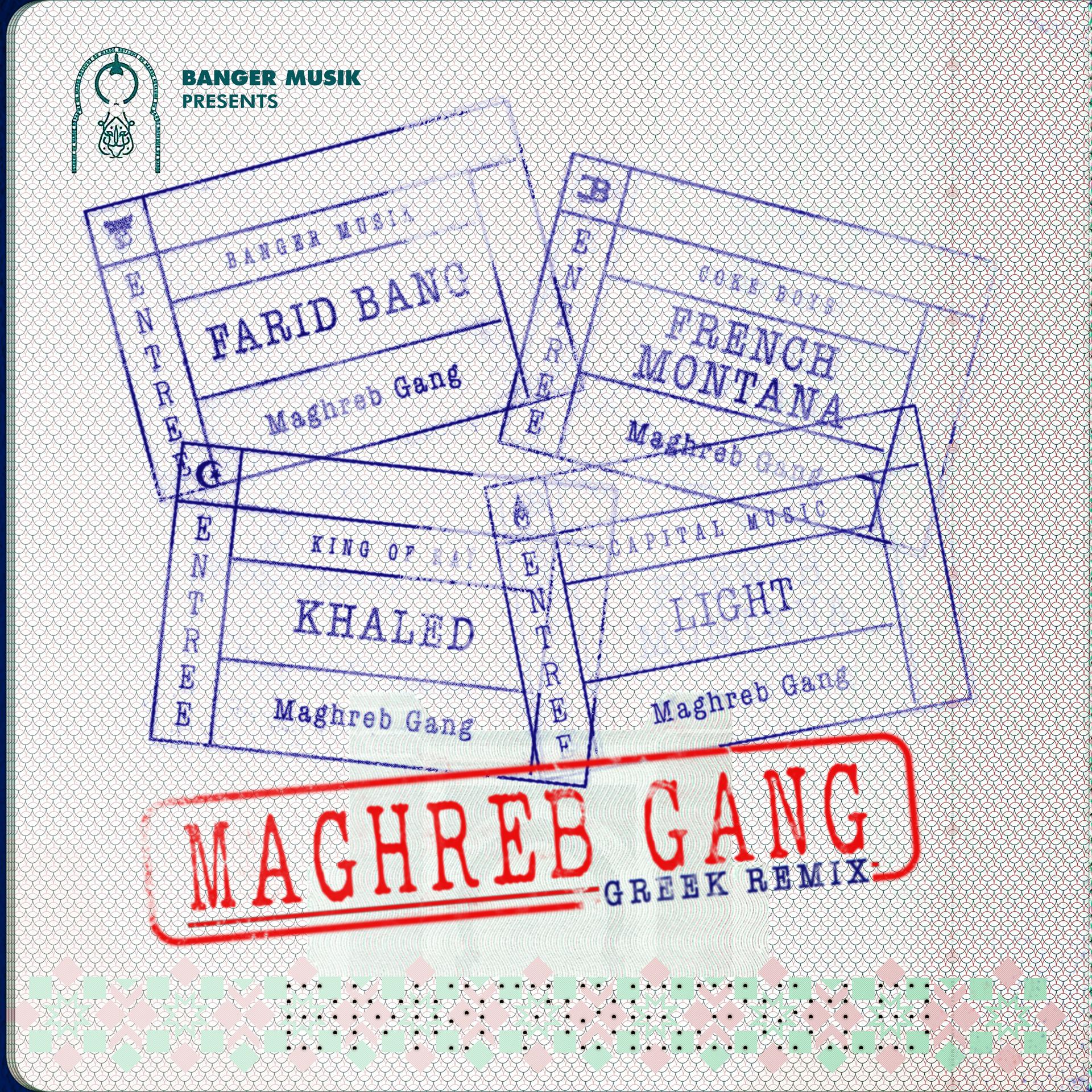 Постер альбома Maghreb Gang (feat. French Montana, Khaled & Light) [Greek Remix]