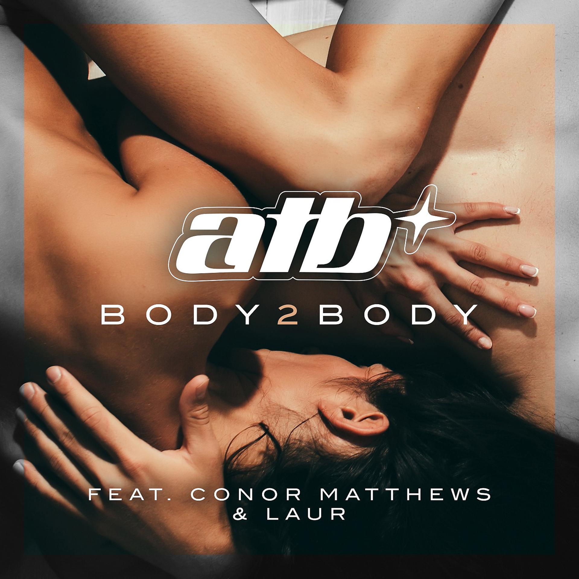 Постер альбома BODY 2 BODY (feat. Conor Matthews & LAUR)