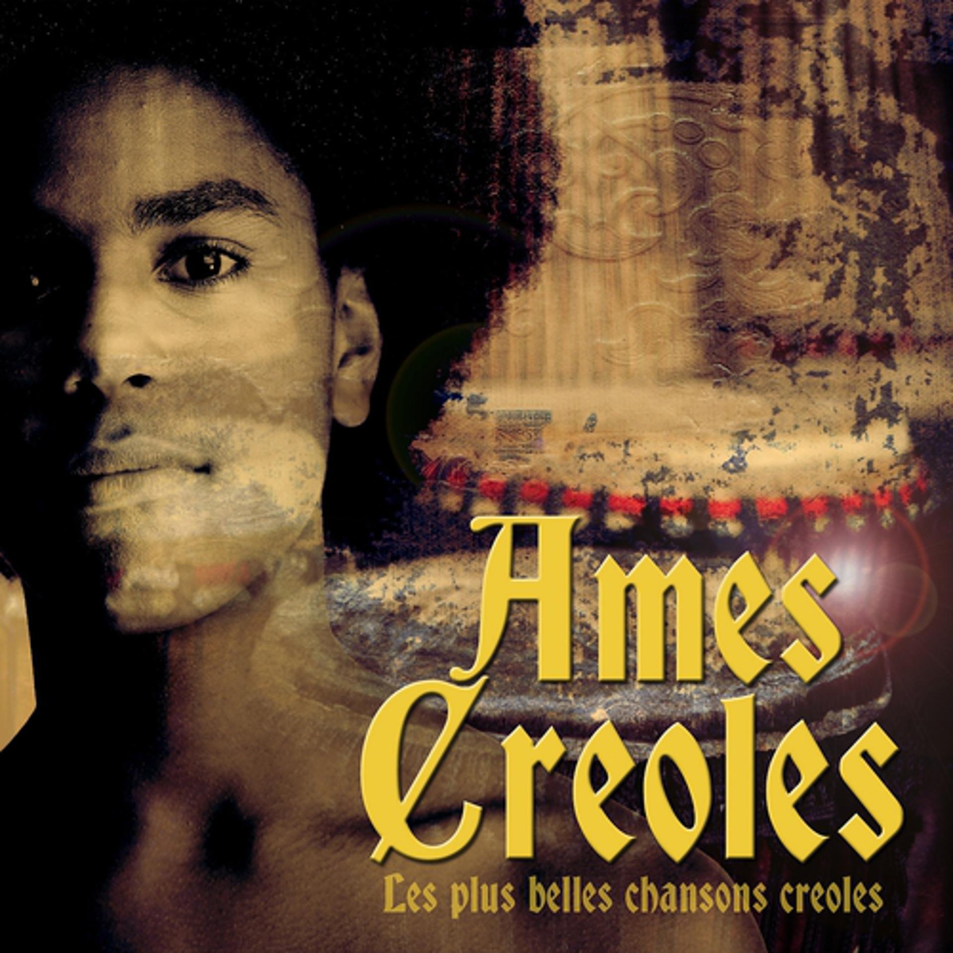 Постер альбома Ames Creoles