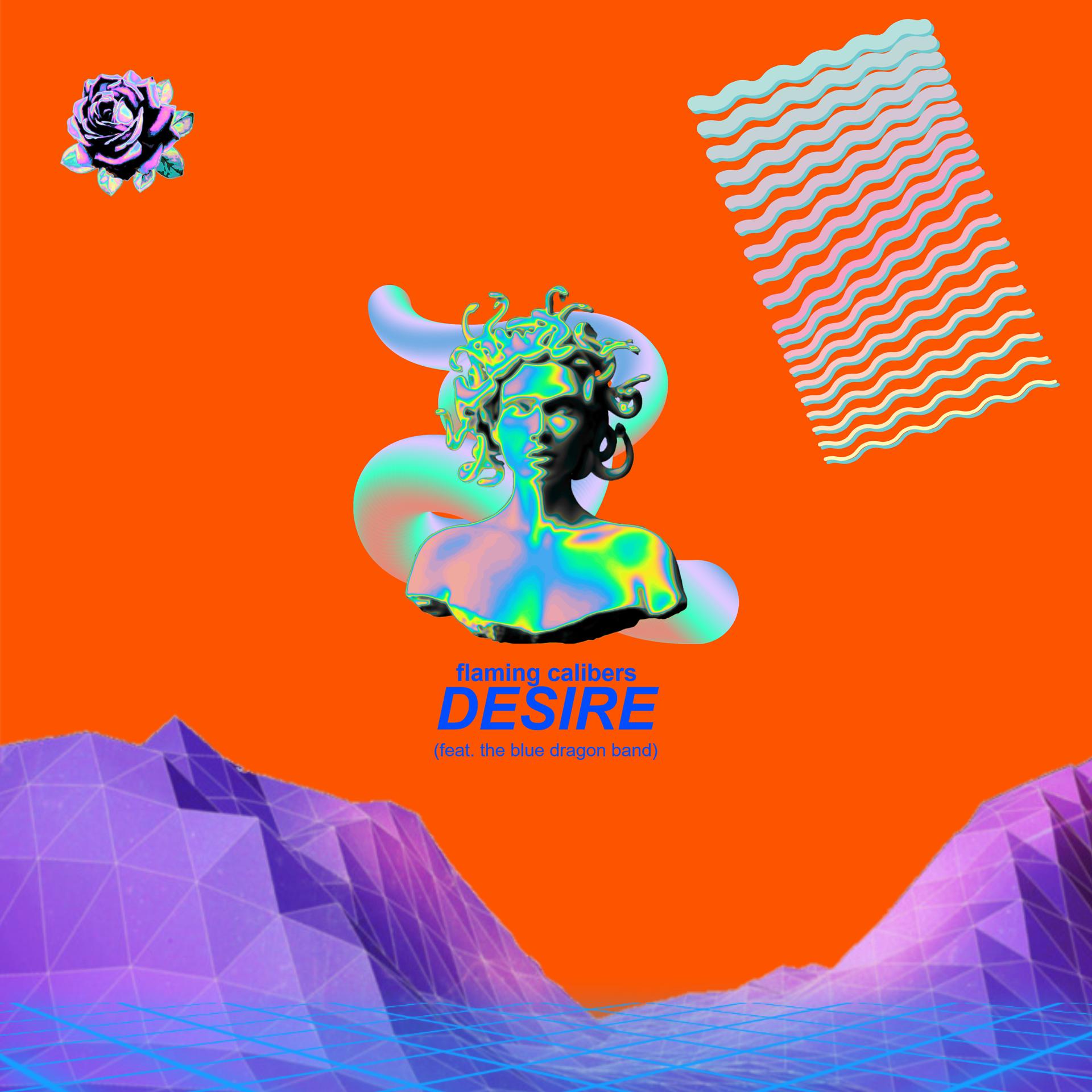 Постер альбома Desire (feat. the Blue Dragon Band)