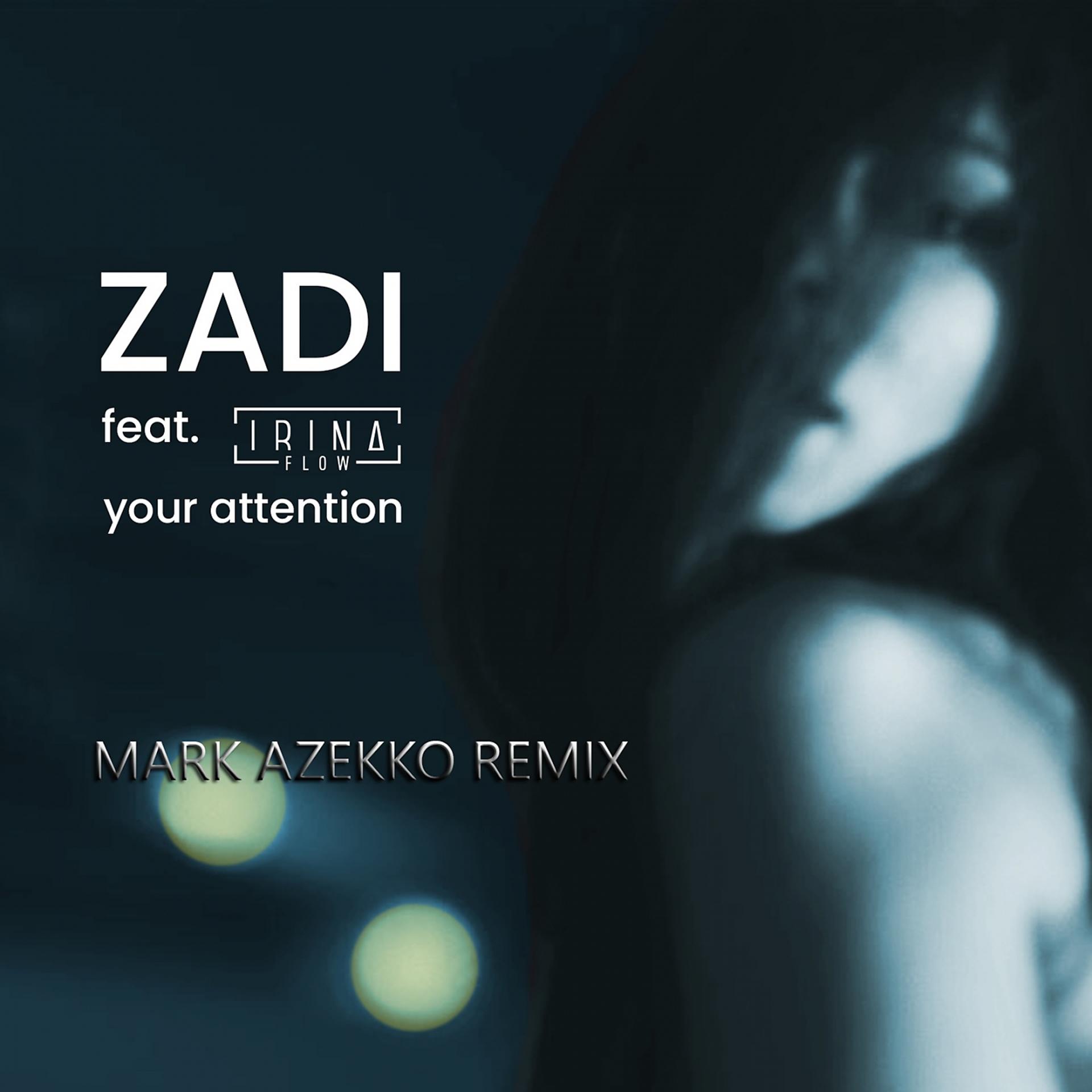 Постер альбома Your Attention (Mark Azekko Remix)