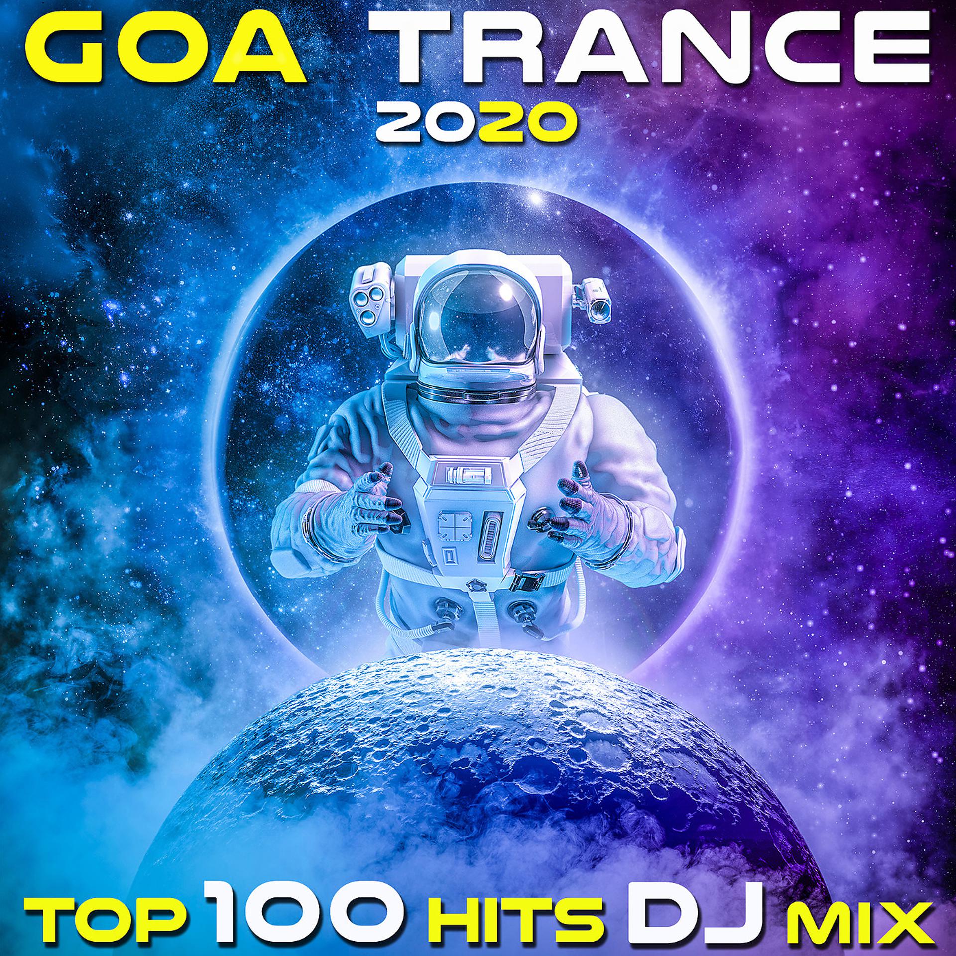 Постер альбома Goa Trance 2020 Top 100 Hits DJ Mix