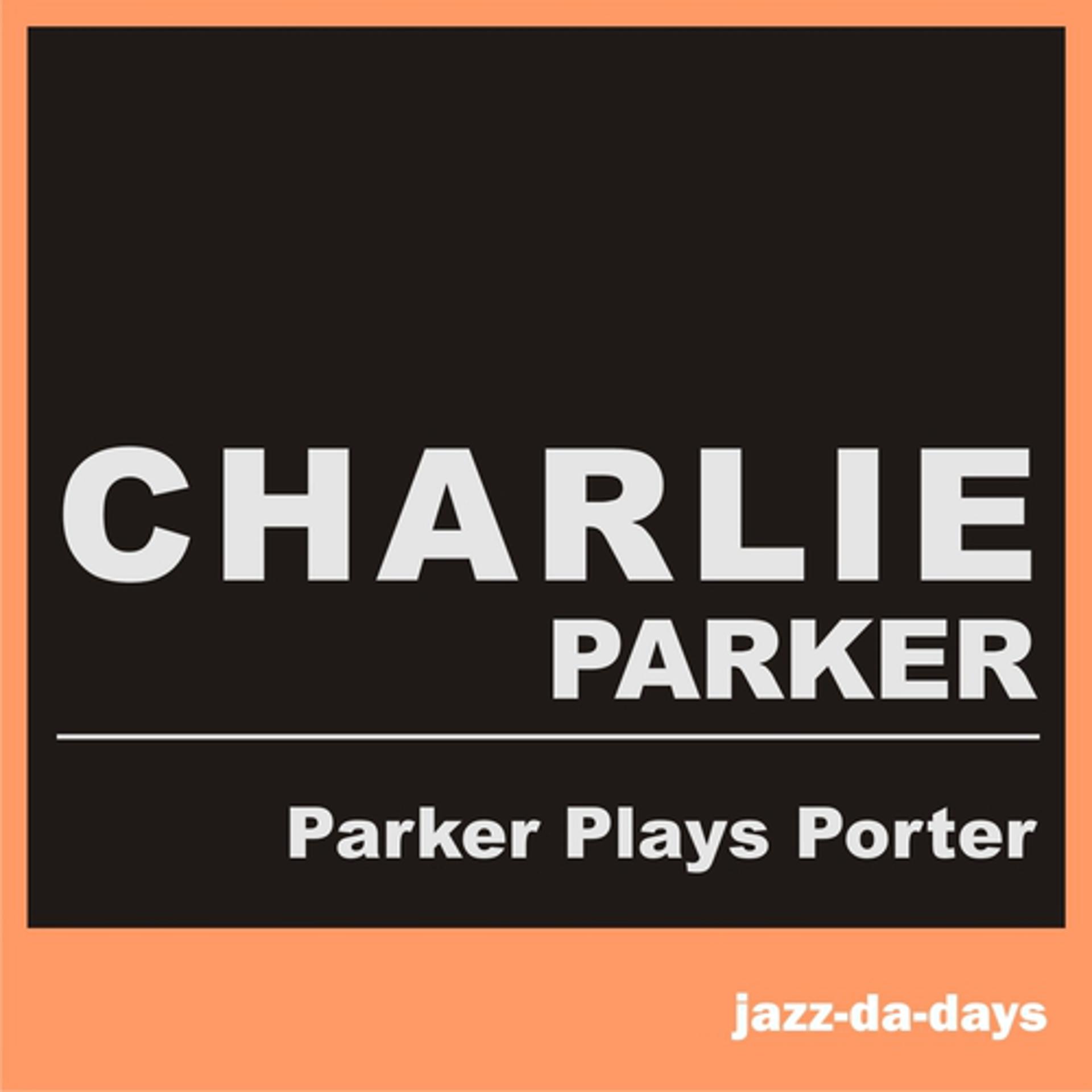 Постер альбома Parker Plays Porter