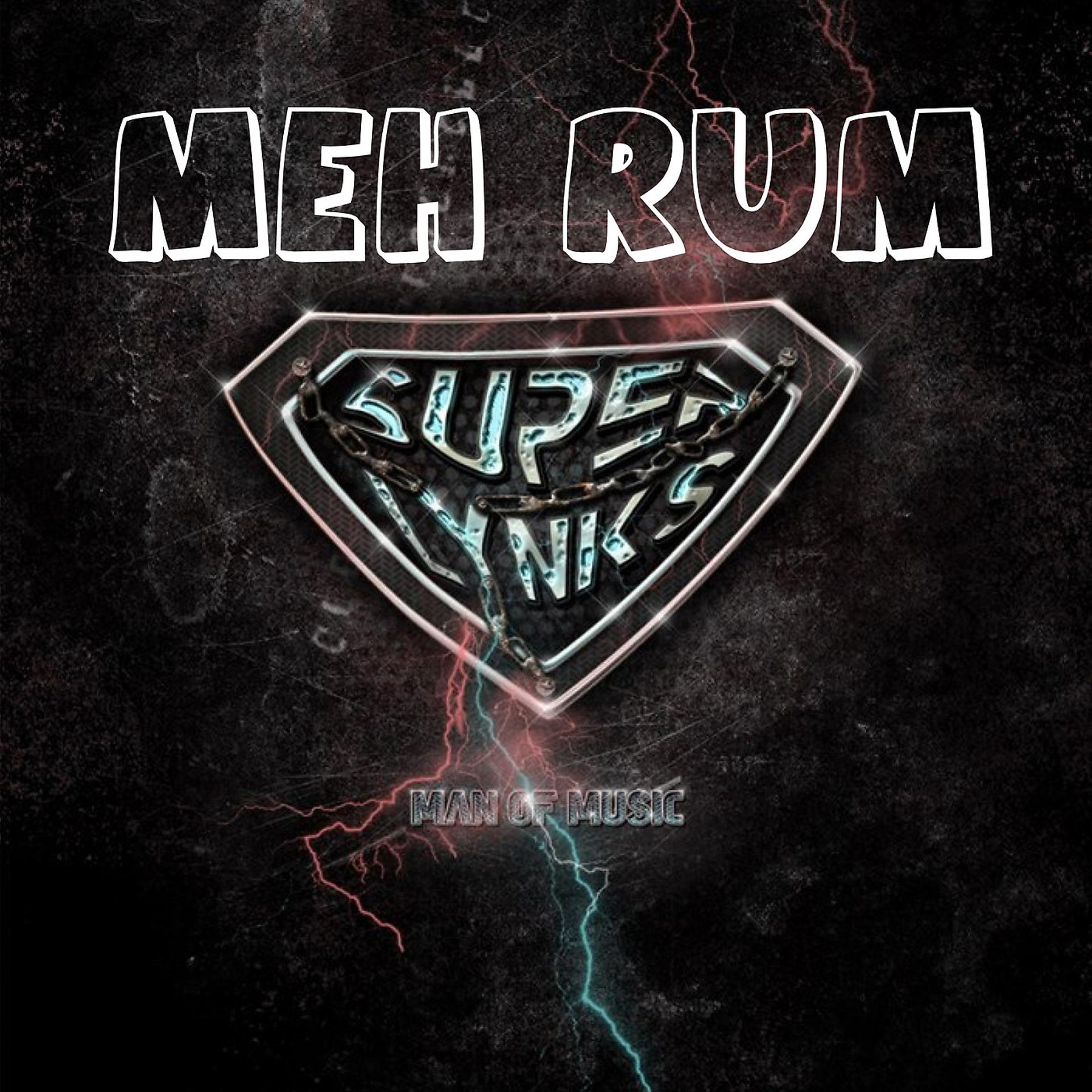 Постер альбома Meh Rum