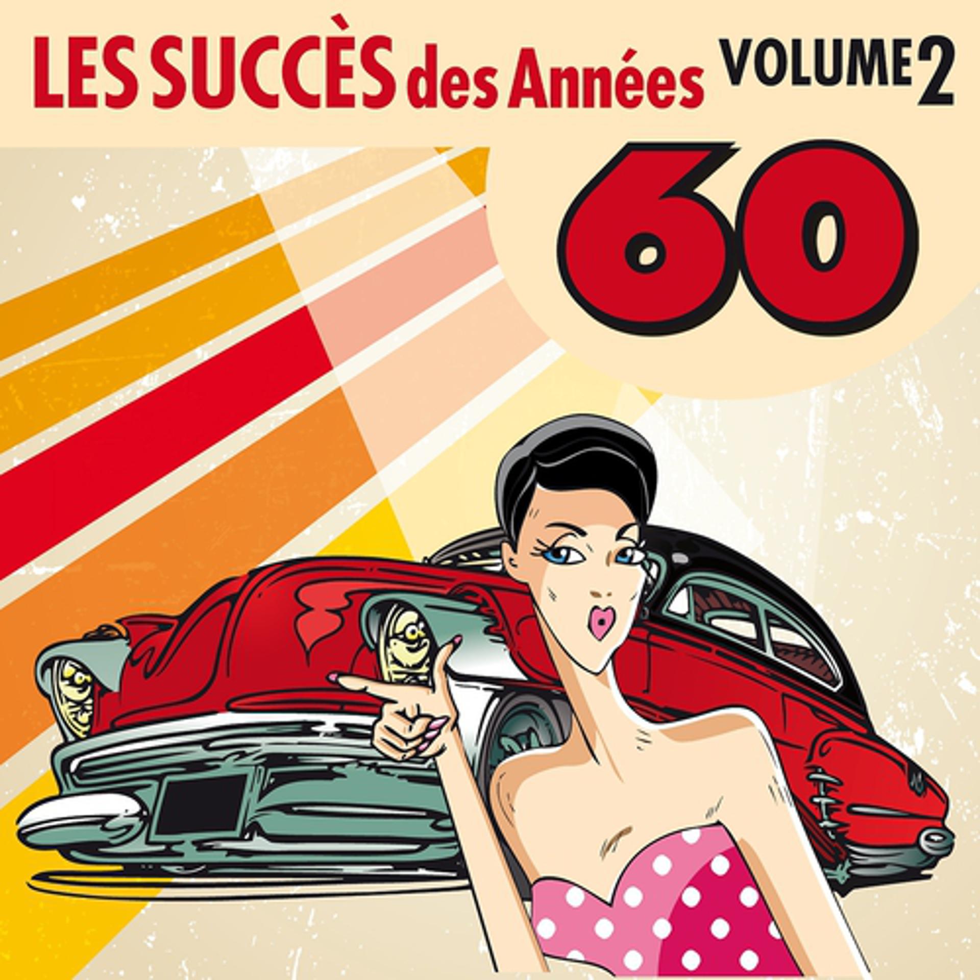 Постер альбома Les Succès des Années 60, Vol. 2