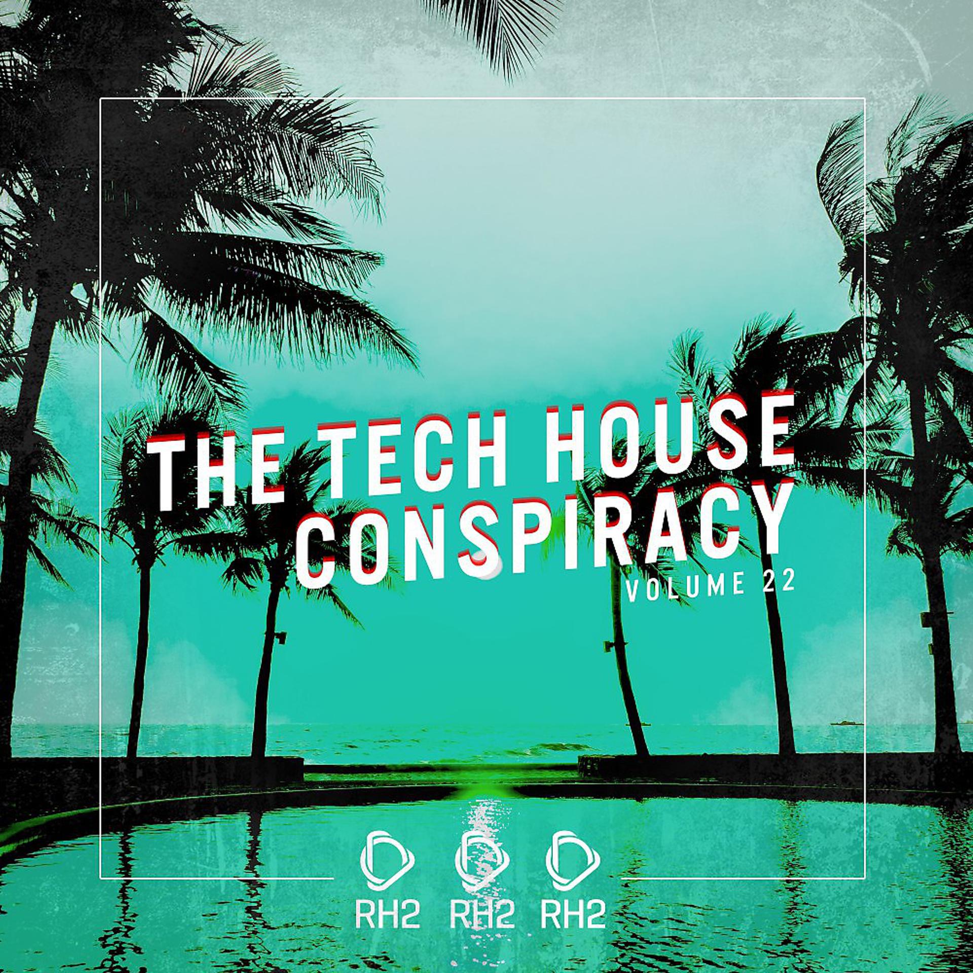 Постер альбома The Tech House Conspiracy, Vol. 22