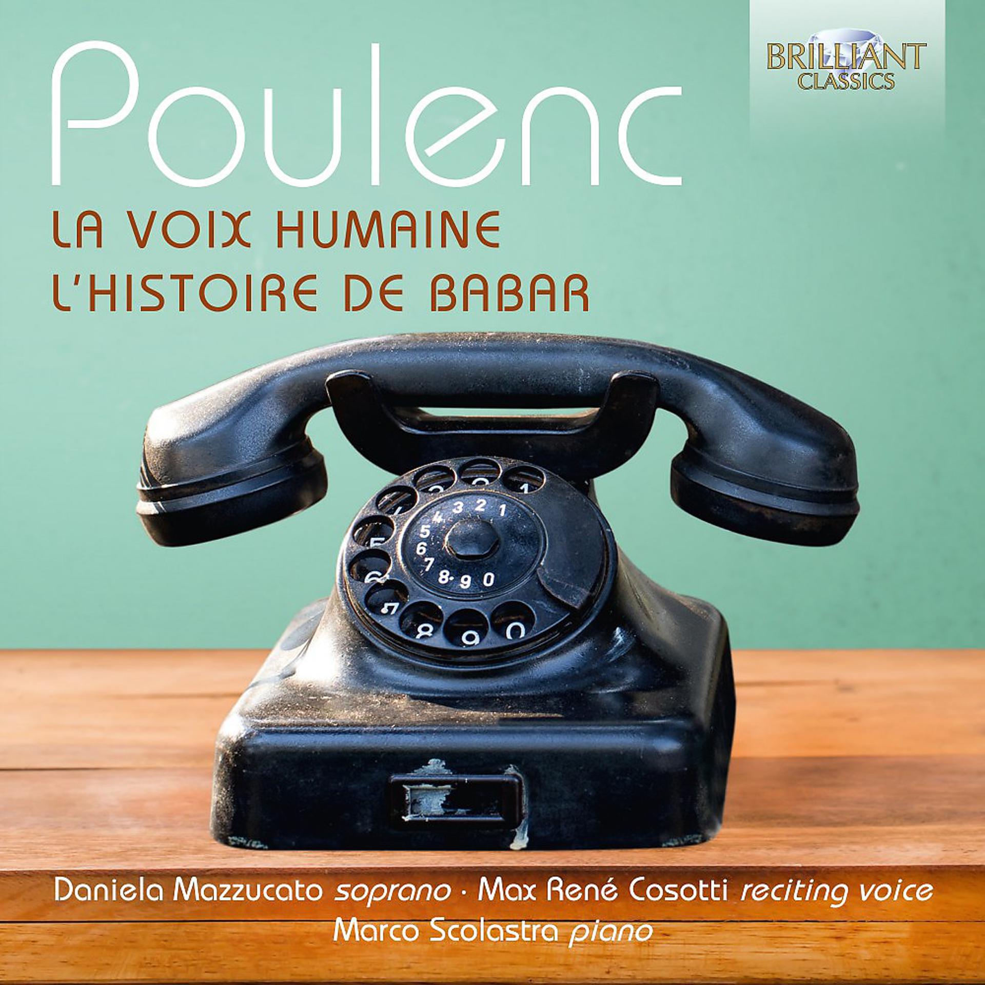 Постер альбома Poulenc: La voix humaine, l'histoire de Babar