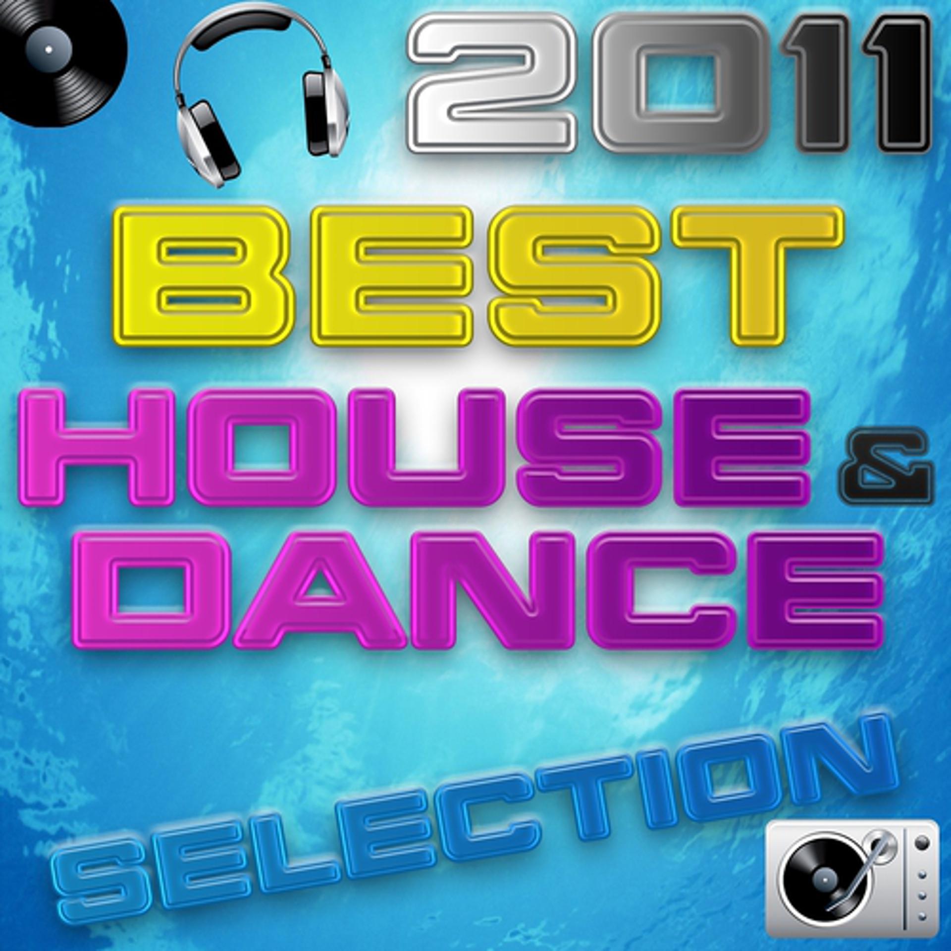 Постер альбома 2011 Best House & Dance Selection