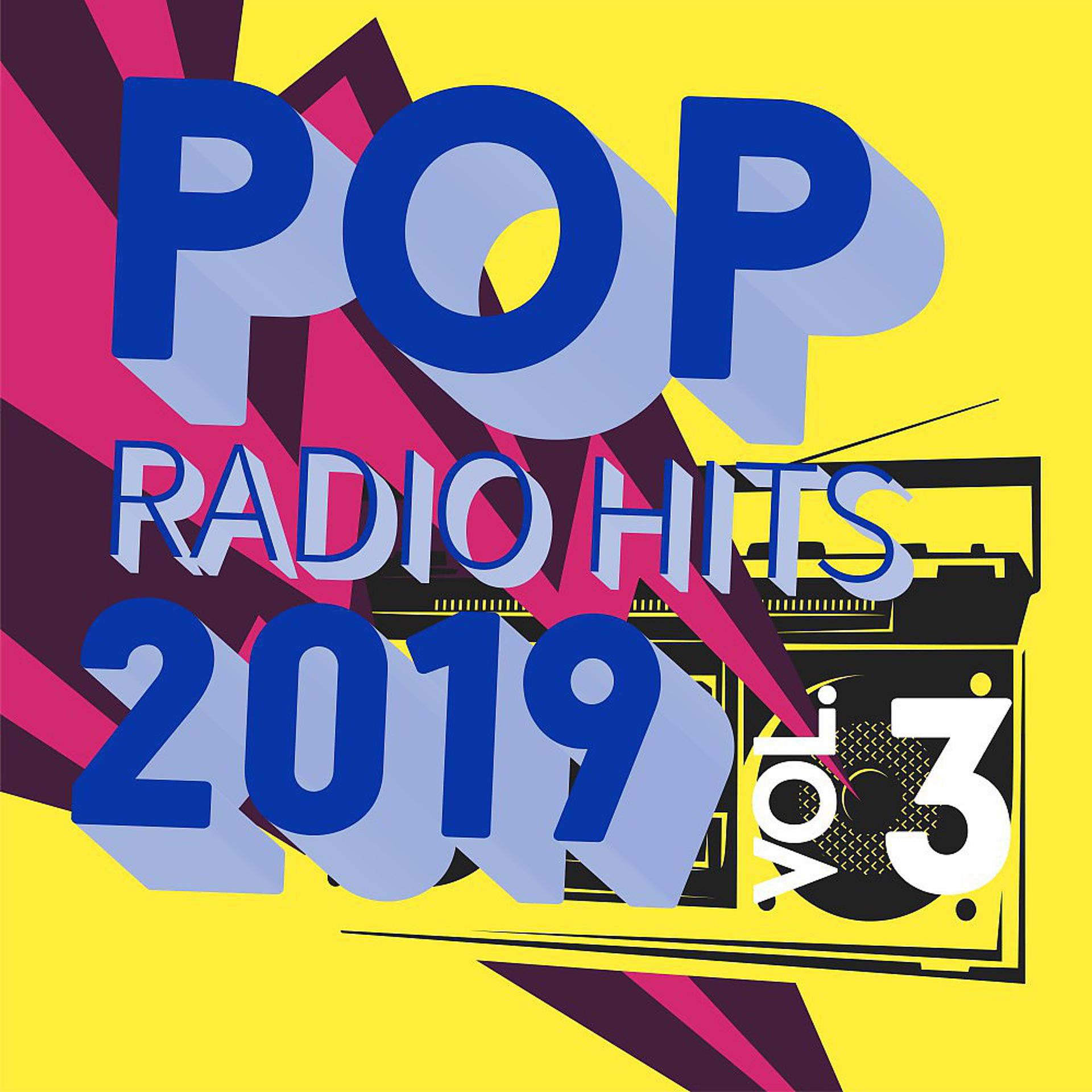 Постер альбома Pop Radio Hits 2019, Vol. 3
