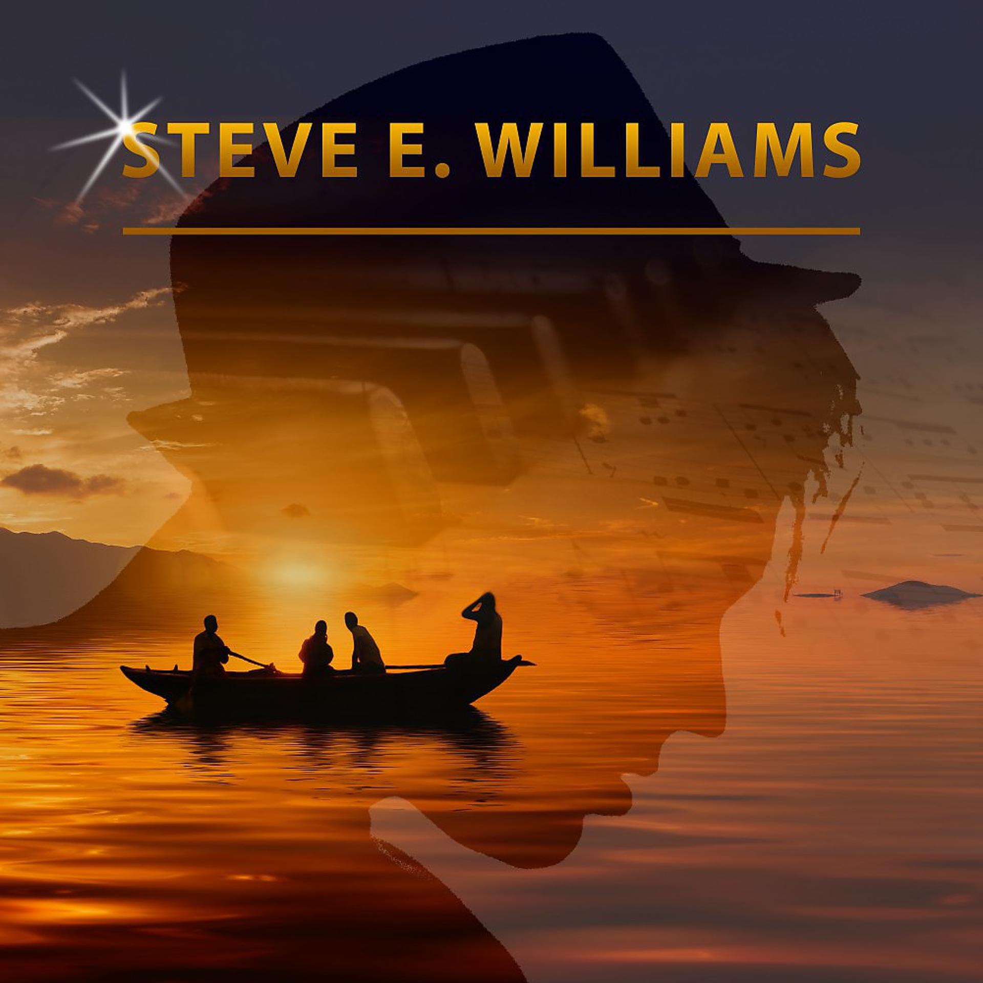 Постер альбома Steve E. Williams