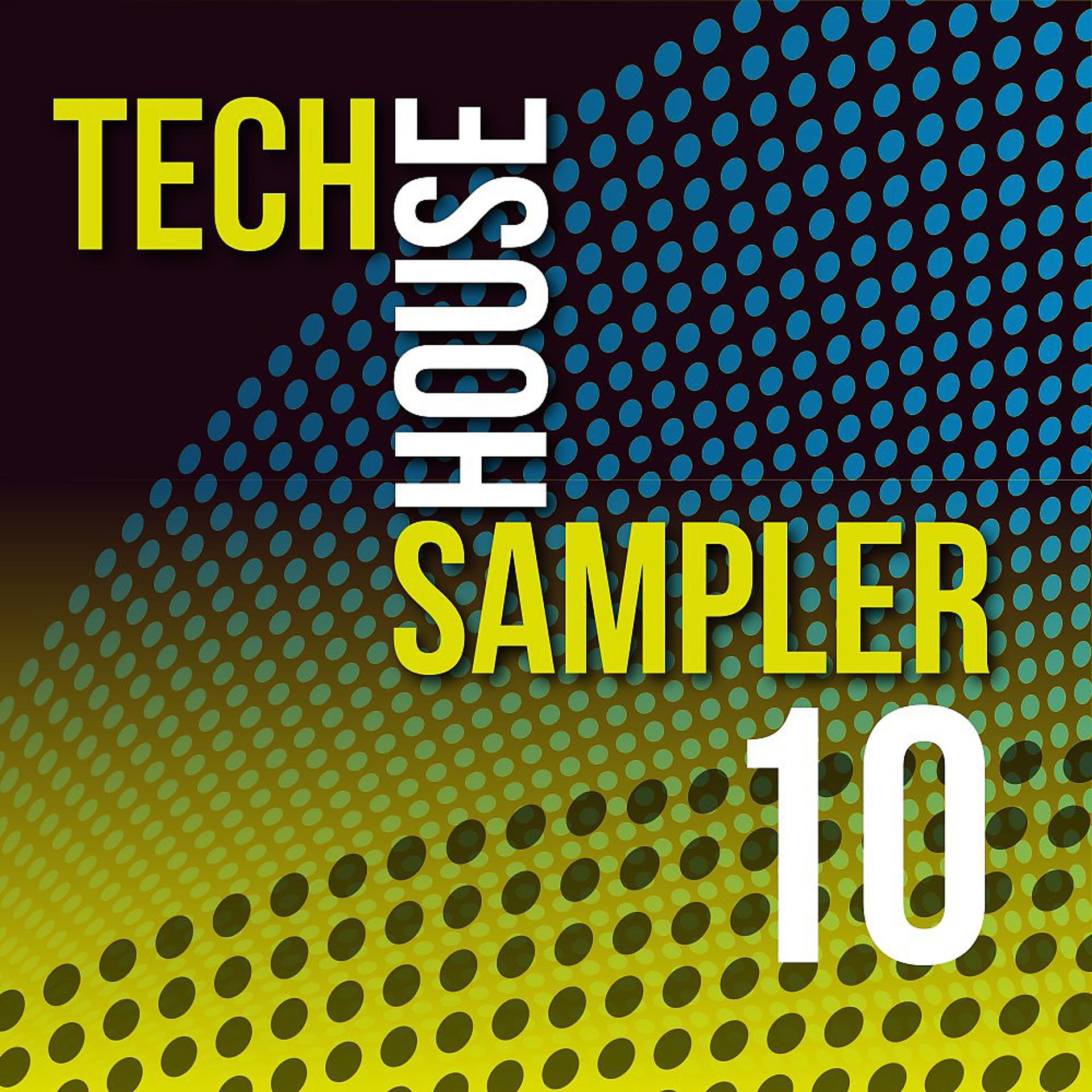 Постер альбома Tech House Sampler, Vol. 10