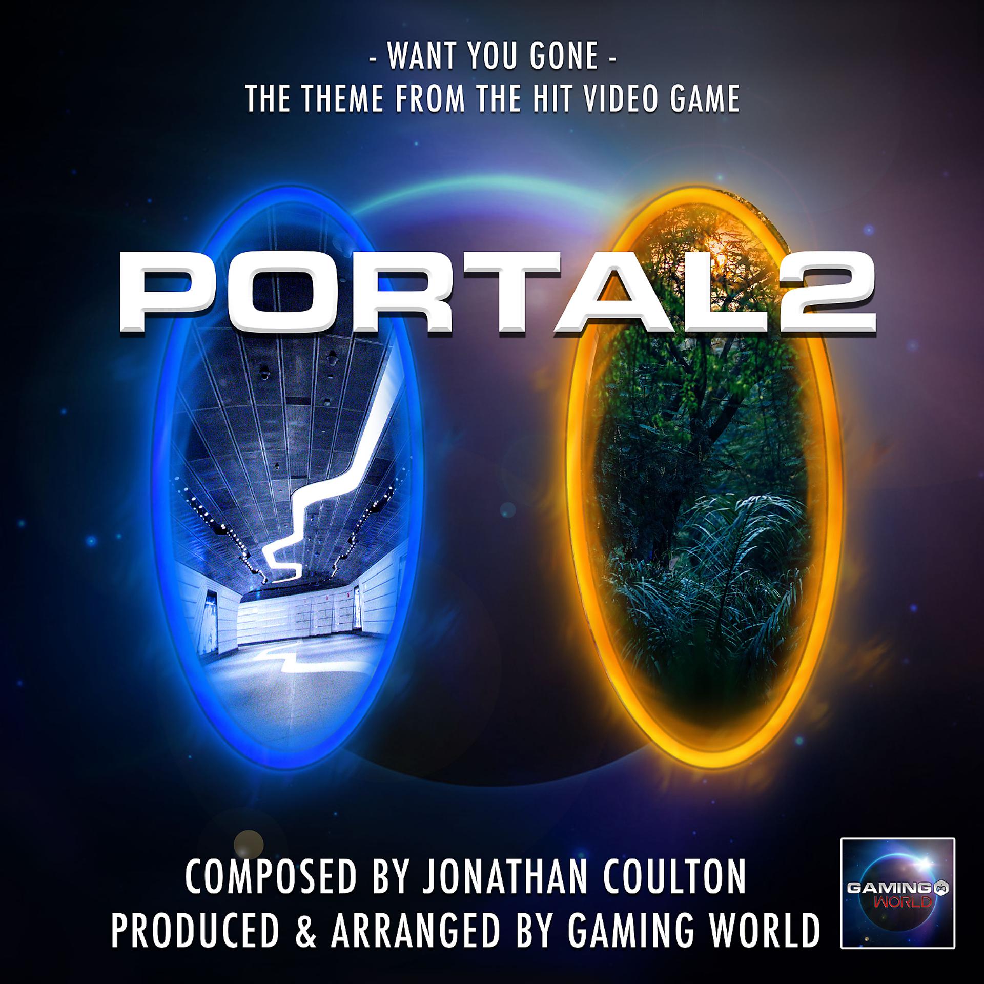 Постер альбома Want You Gone Theme (From "Portal 2")
