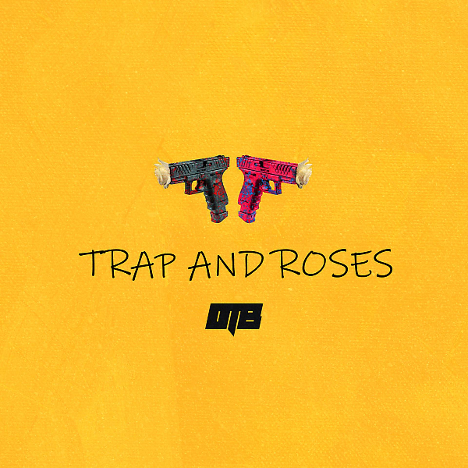 Постер альбома Trap and Roses