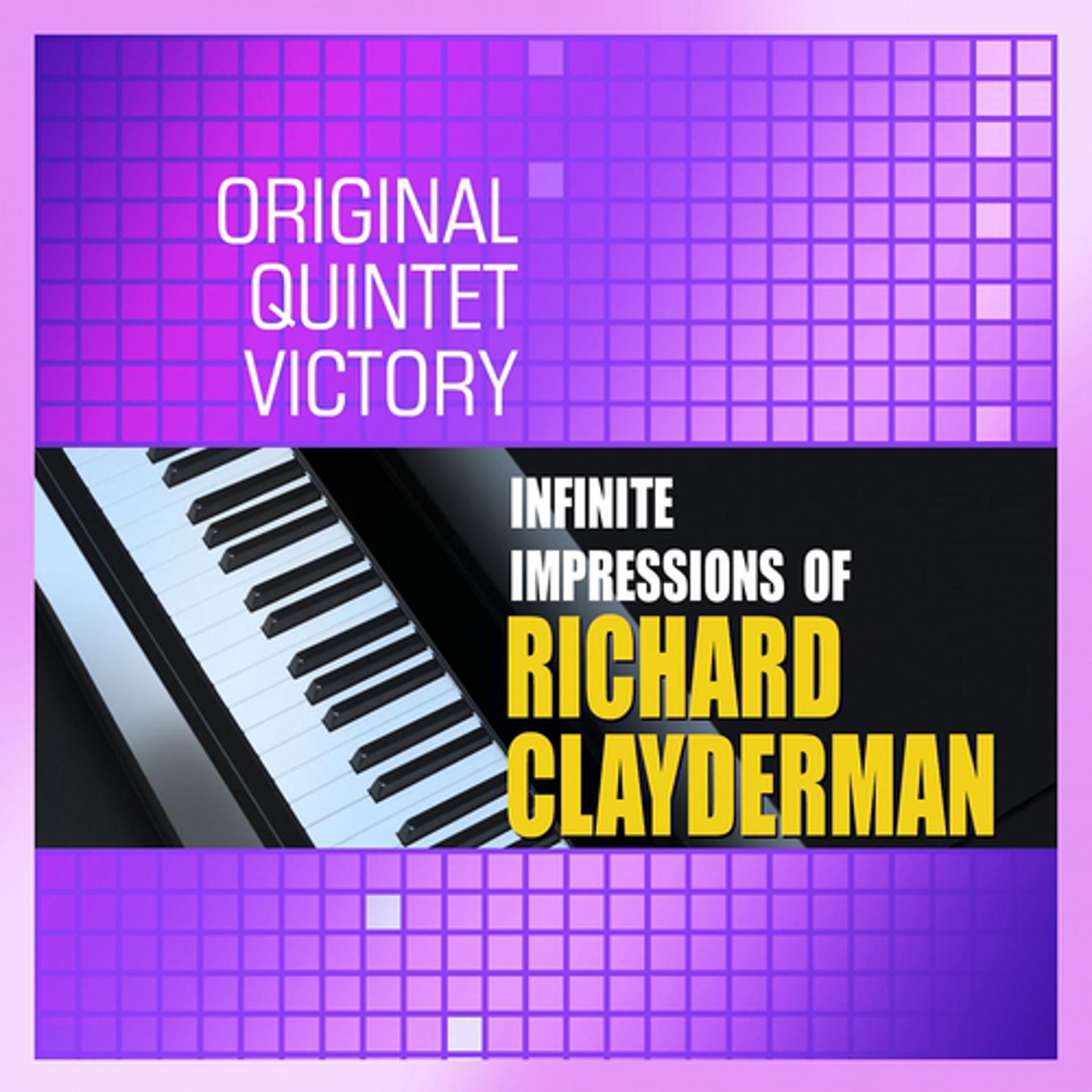 Постер альбома Infinite Impressions of Richard Clayderman