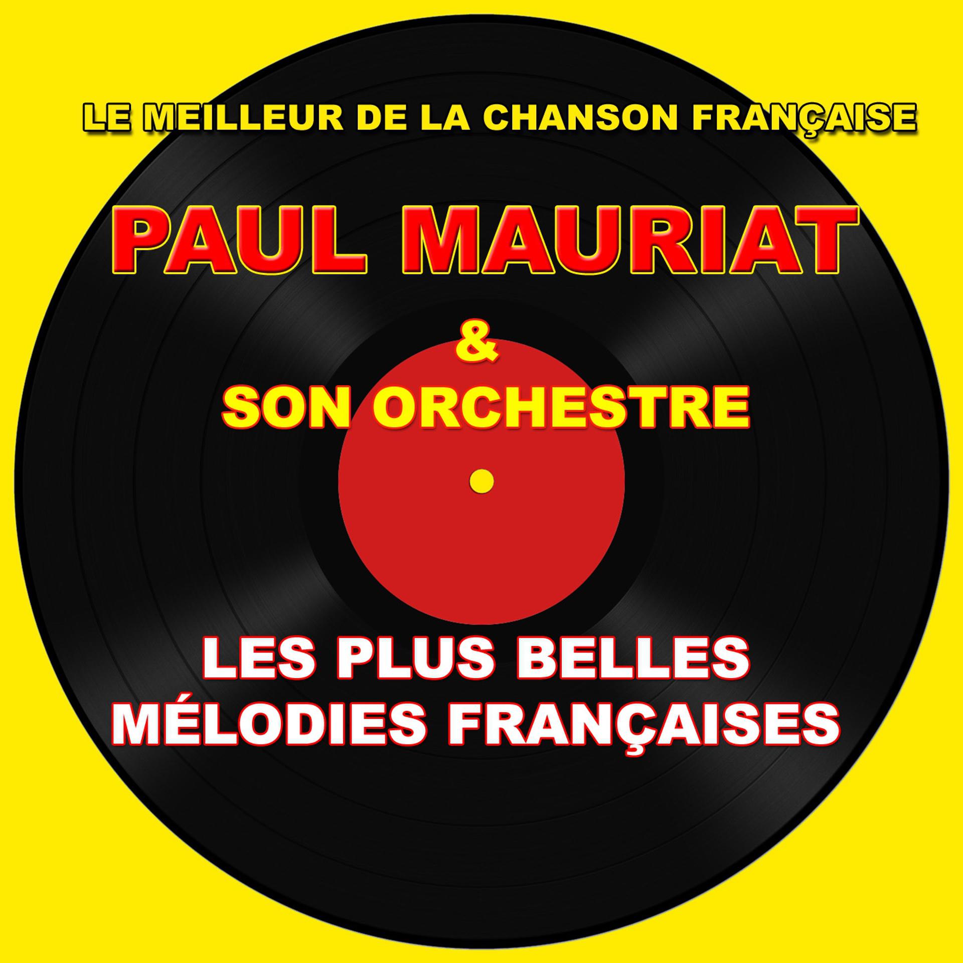 Постер альбома Paul Mauriat et son Orchestre (Les plus belles mélodies Françaises)