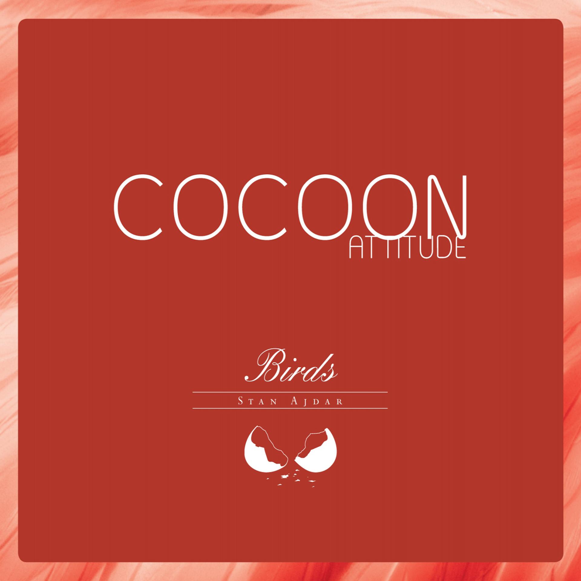 Постер альбома Cocoon Attitude: Birds