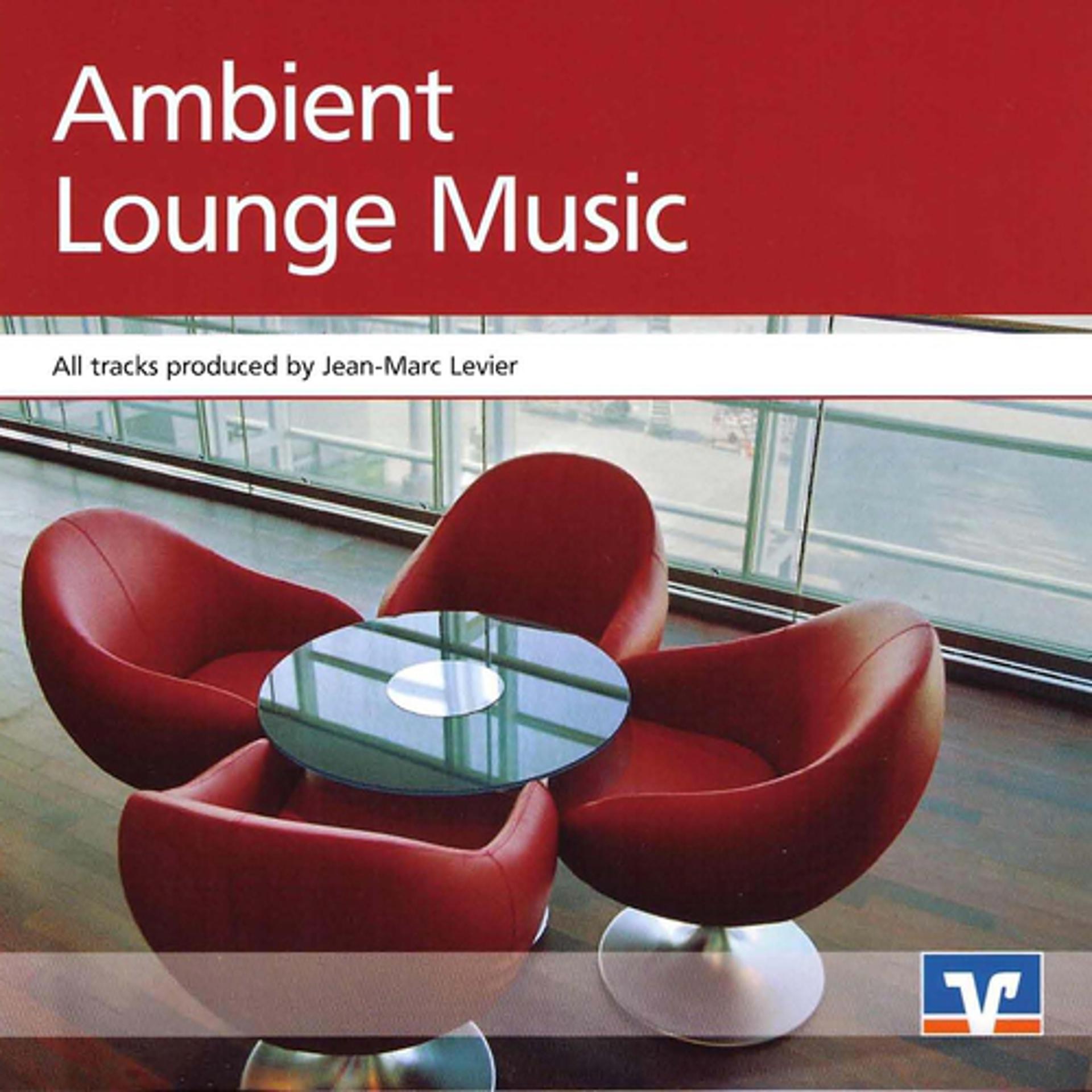 Постер альбома Ambient Lounge Music