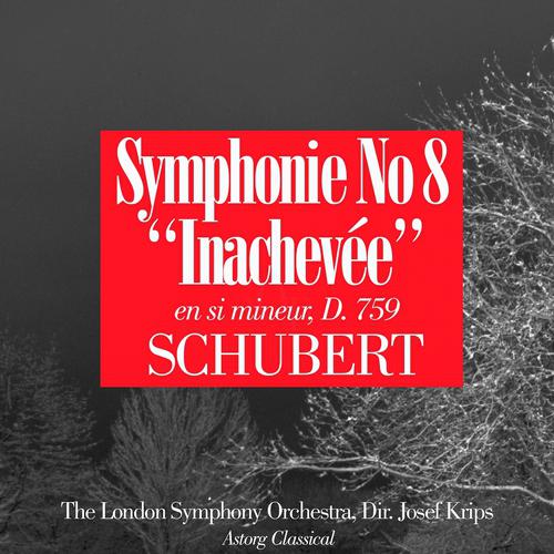 Постер альбома Schubert : Symphony No. 8 In B Minor, D.759 '' Unfinished ''