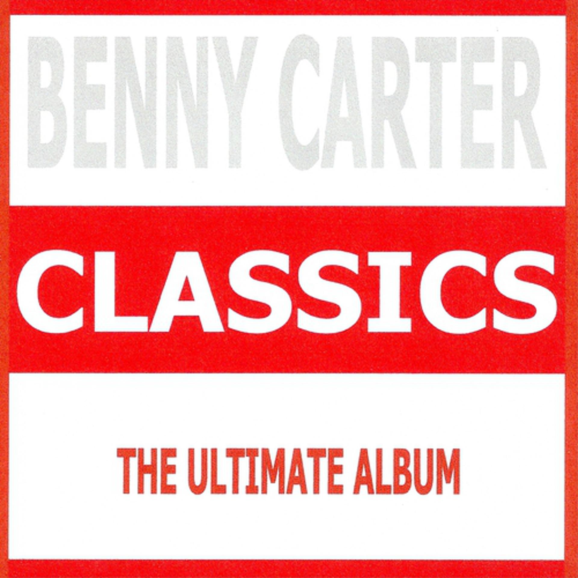 Постер альбома Benny Carter : Classics
