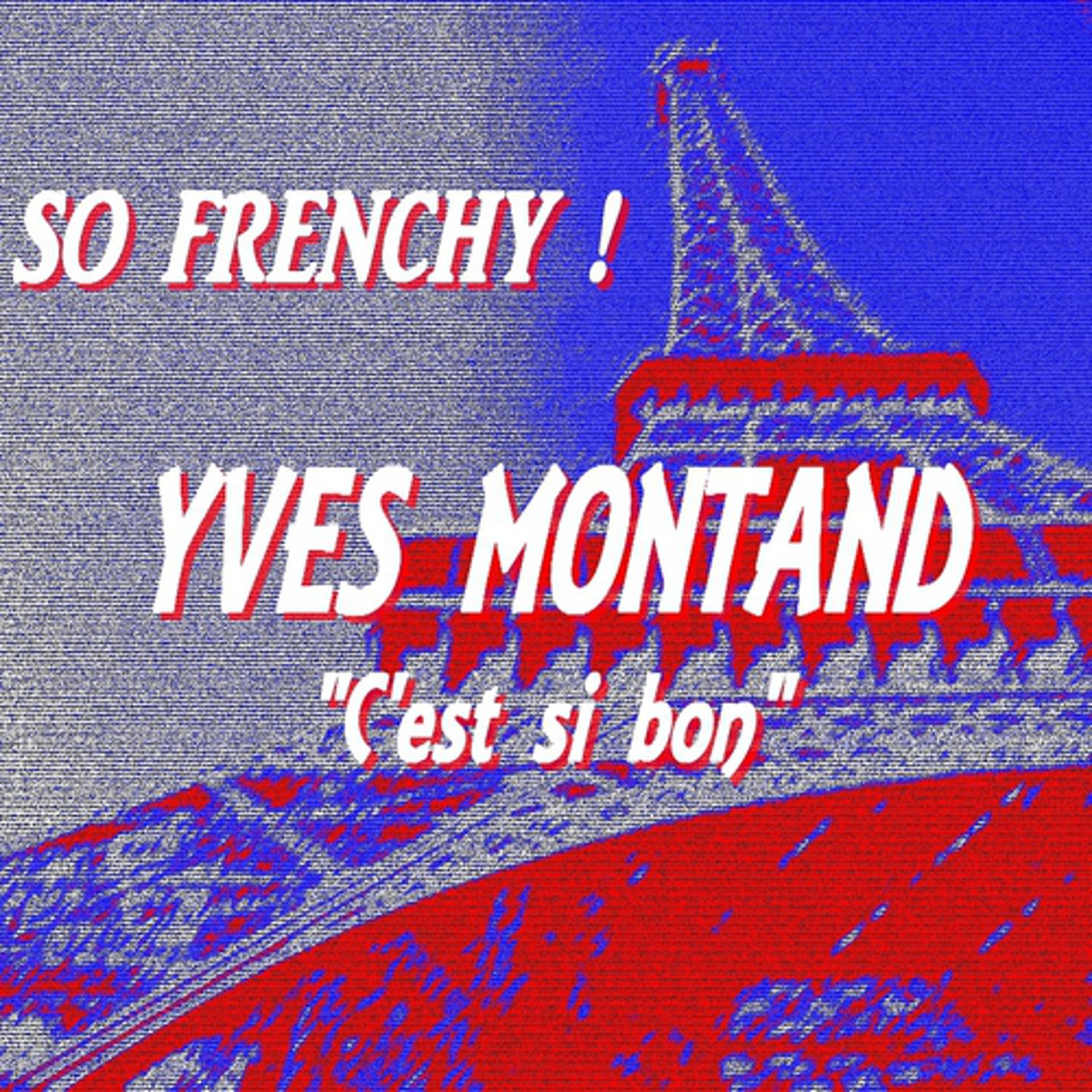 Постер альбома So Frenchy : Yves Montand