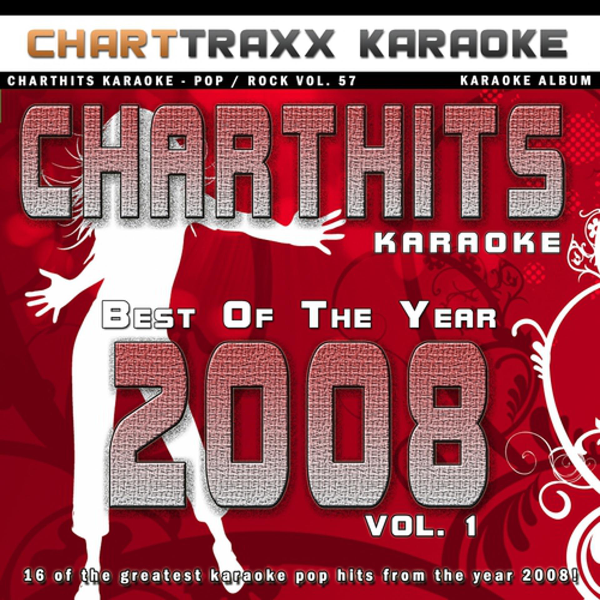 Постер альбома Charthits Karaoke : The Very Best of the Year 2008, Vol. 1