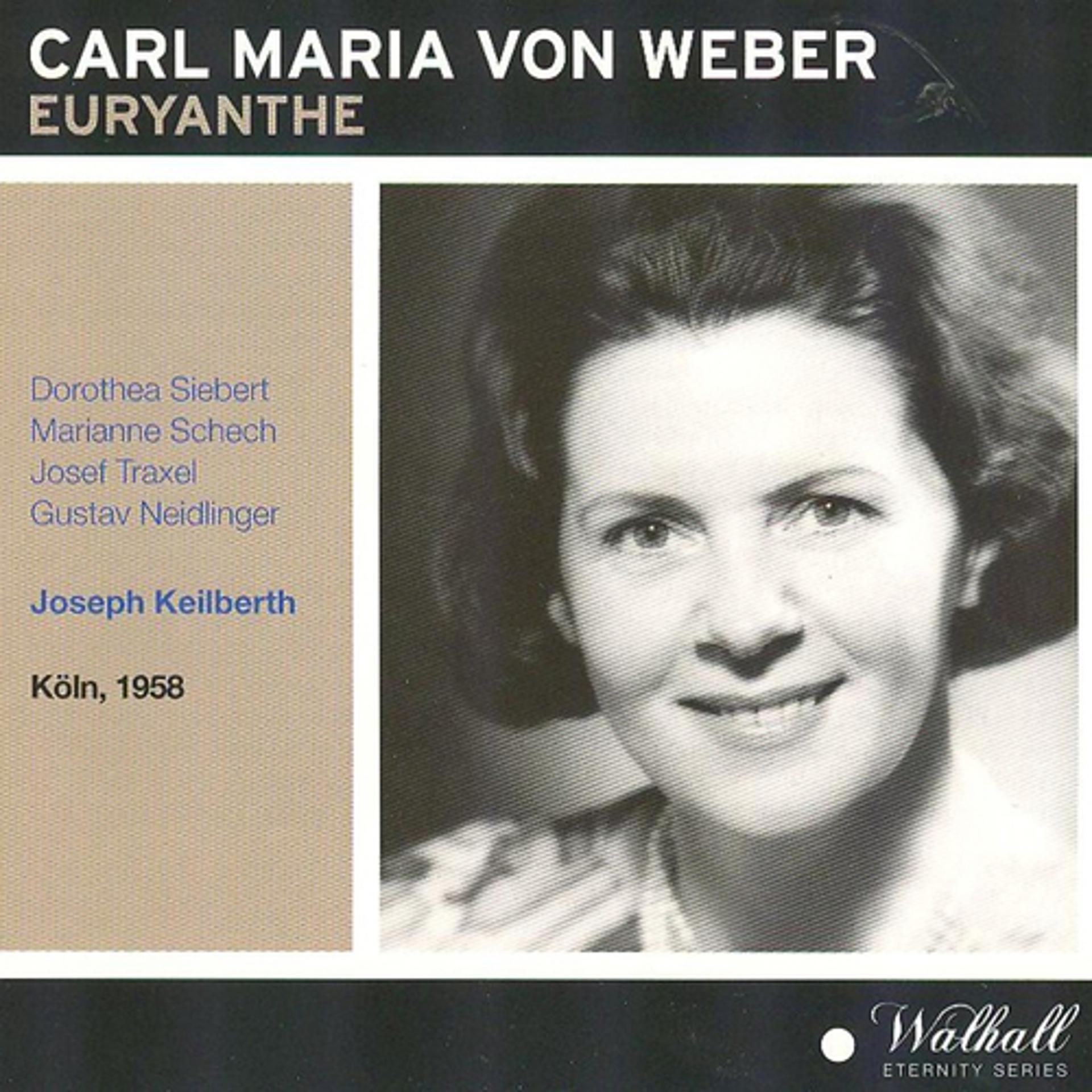 Постер альбома Carl Maria Von Weber: Euryanthe