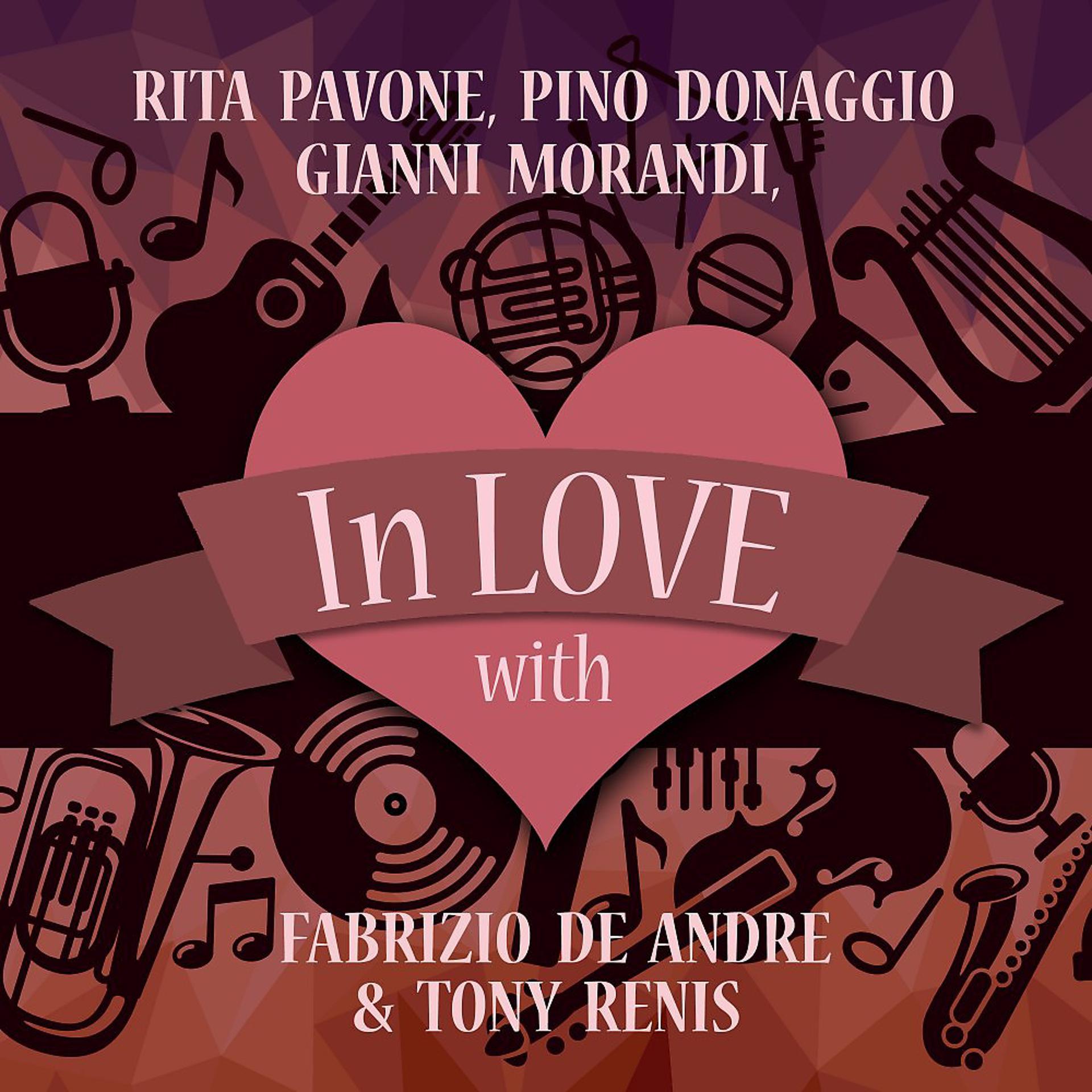 Постер альбома In Love with Rita Pavone, Pino Donaggio, Gianni Morandi, Fabrizio De Andre & Tony Renis