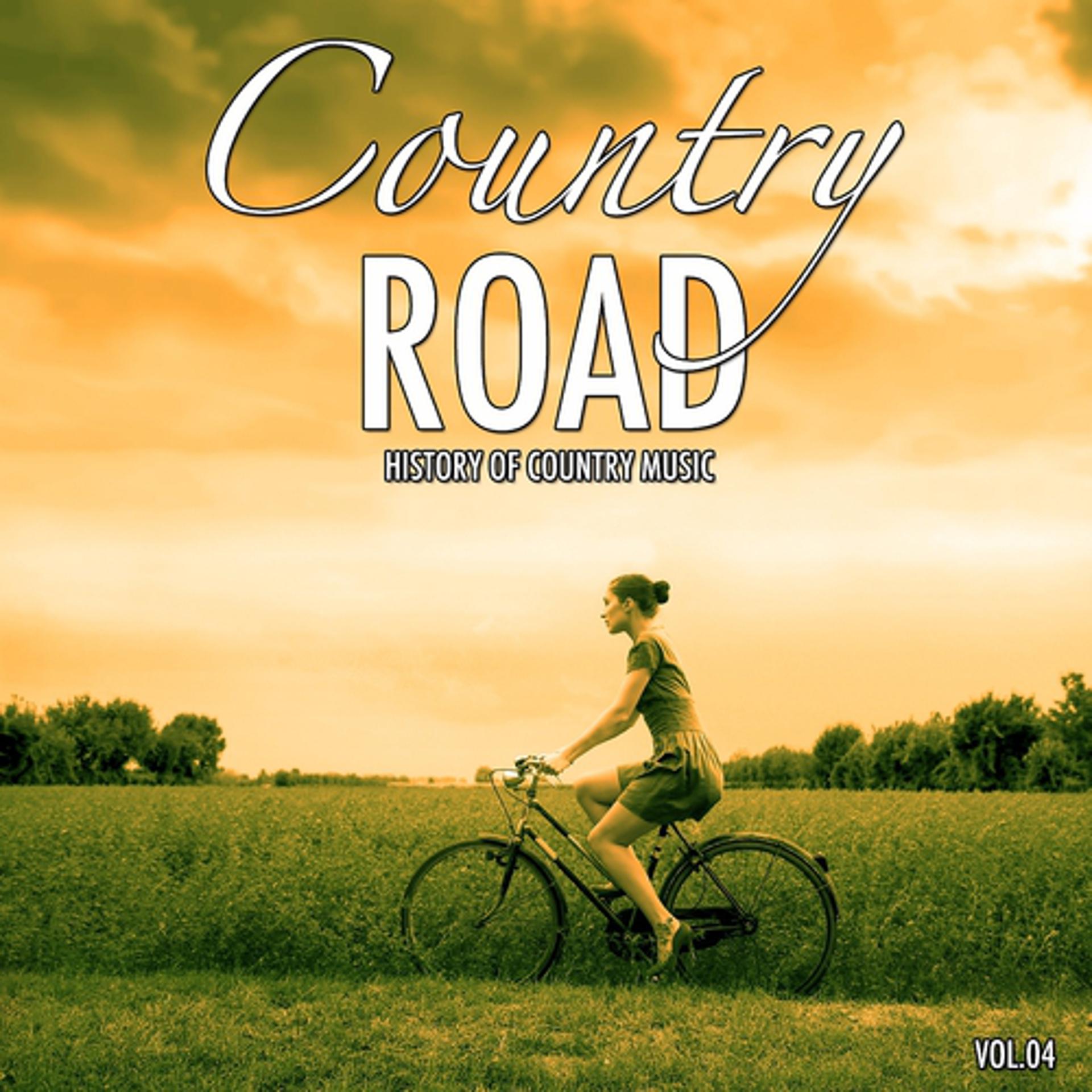 Постер альбома Country Road, Vol. 4 (History of Country Music)