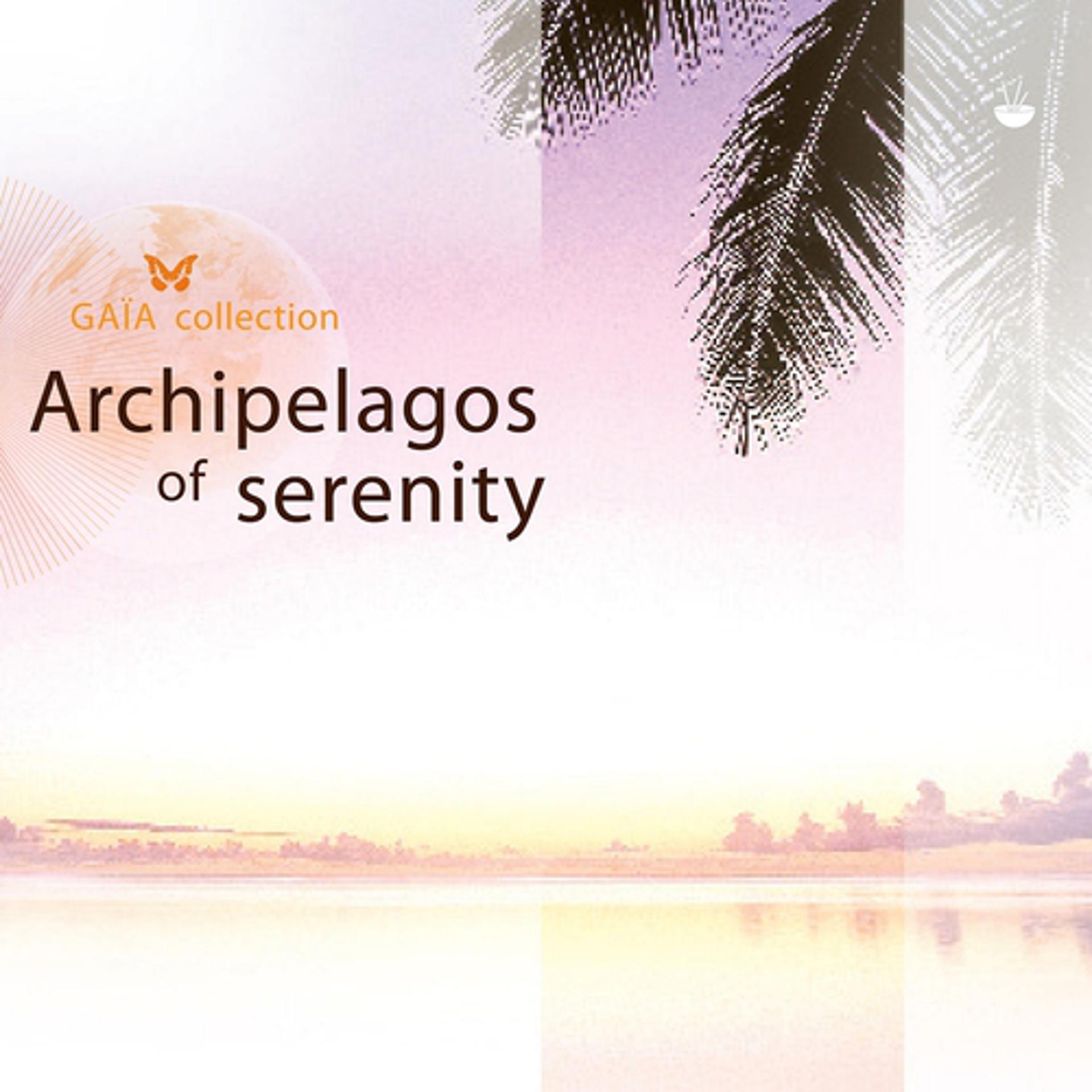 Постер альбома Gaia: Archipelagos of Serenity