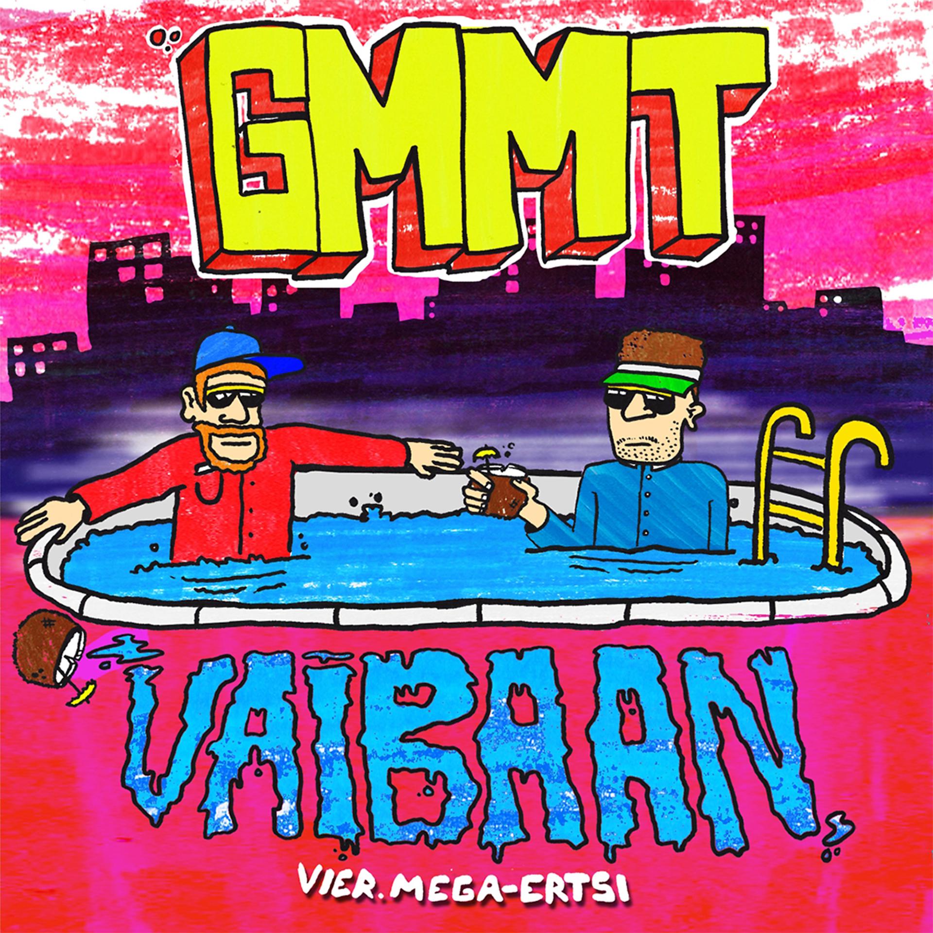 Постер альбома Vaibaan (feat. Mega-Ertsi)