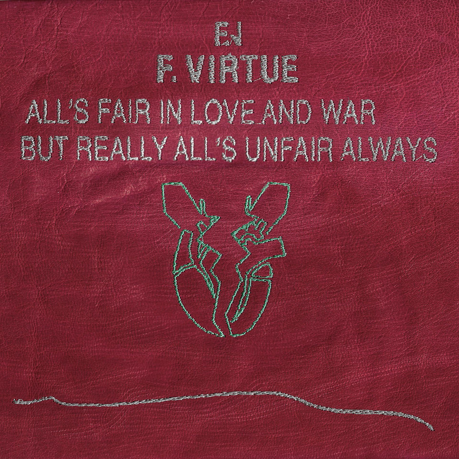 Постер альбома All's Fair in Love and War, but Really All's Unfair Always