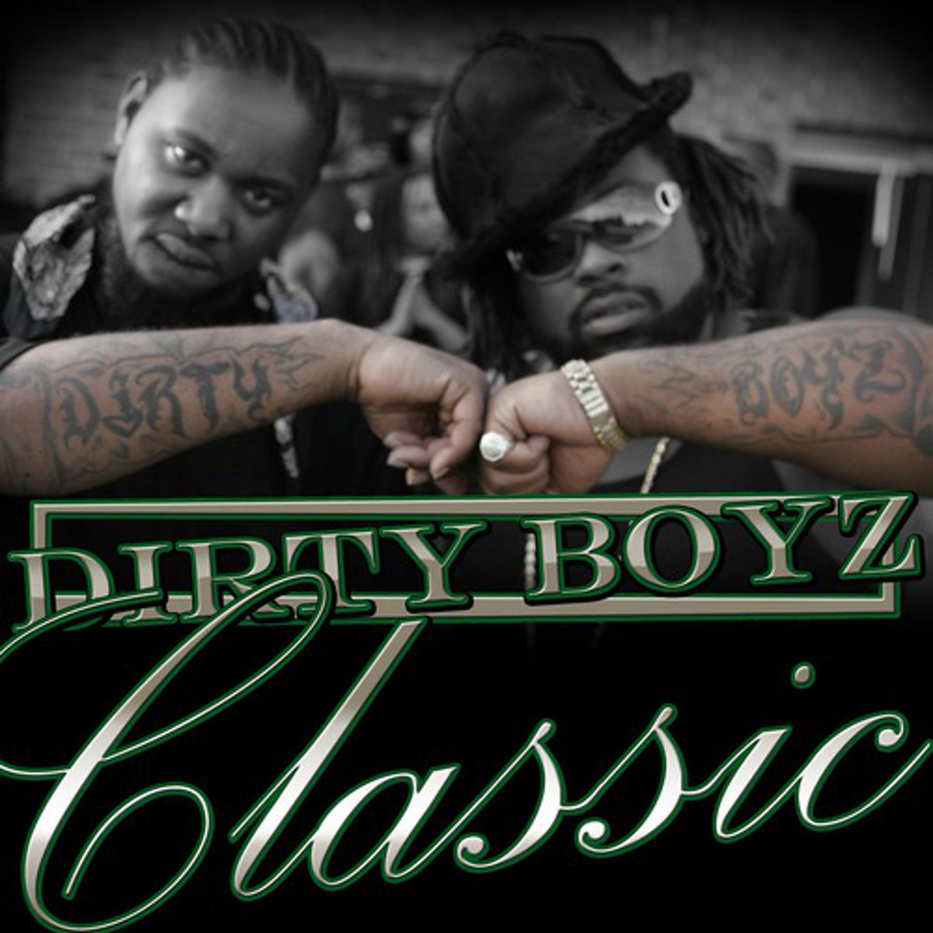 Постер альбома Dirty Boyz Classics