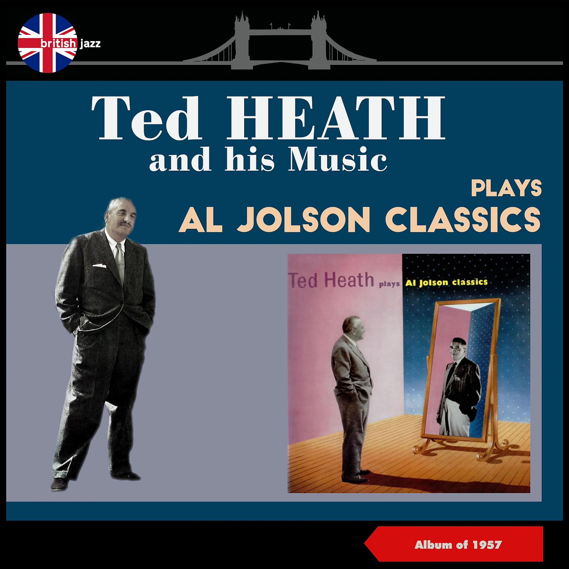 Постер альбома Ted Heath Plays Al Jolson