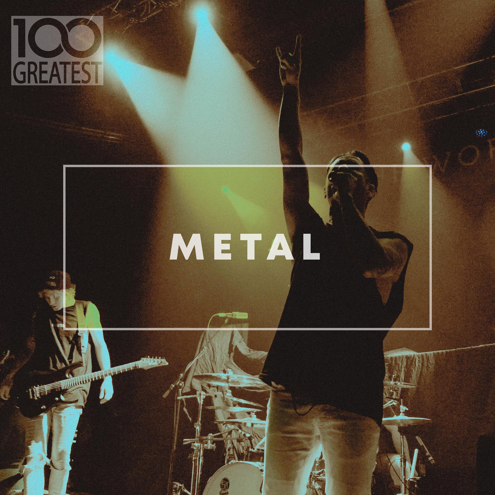 Постер альбома 100 Greatest Metal