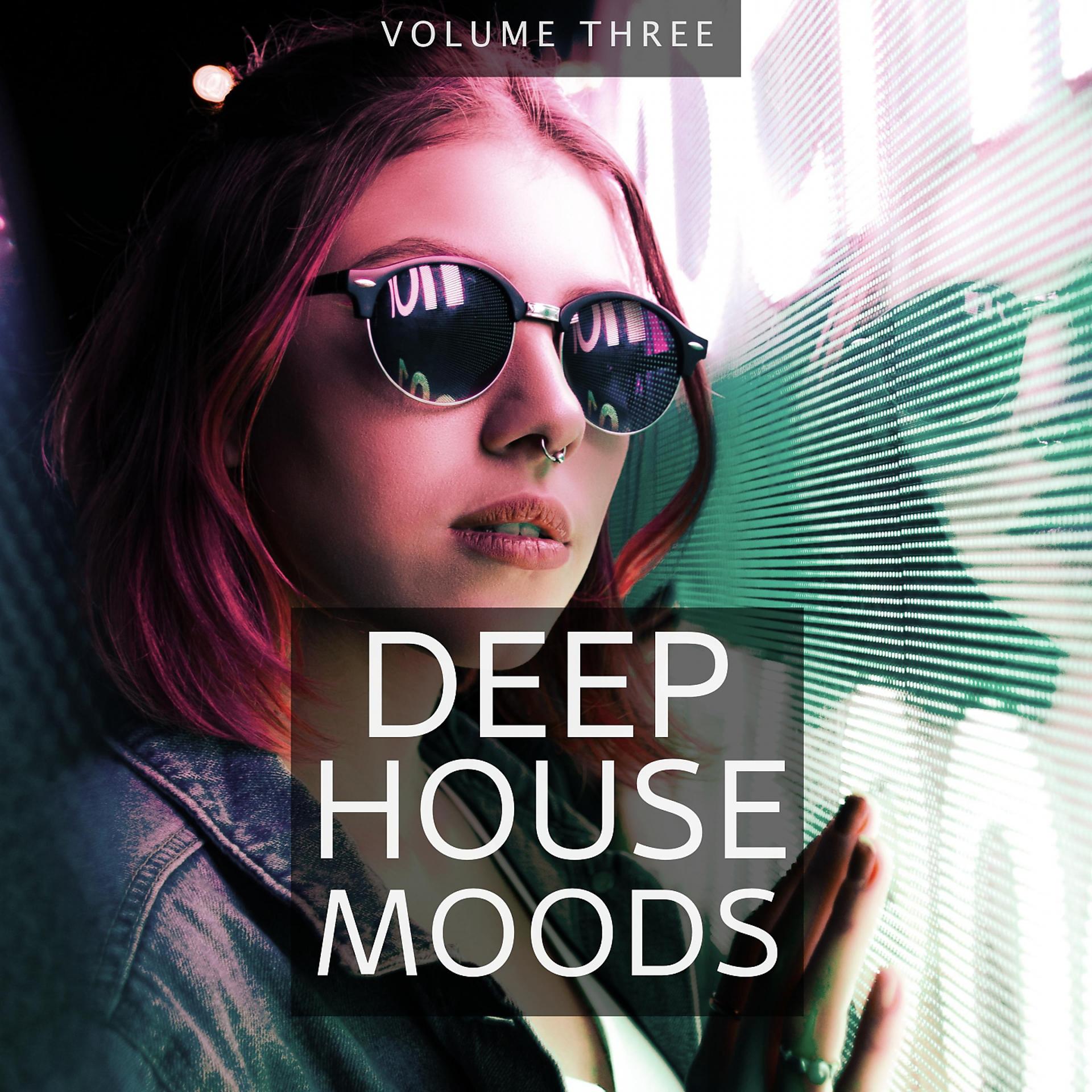 Постер альбома Deep House Moods, Vol. 3
