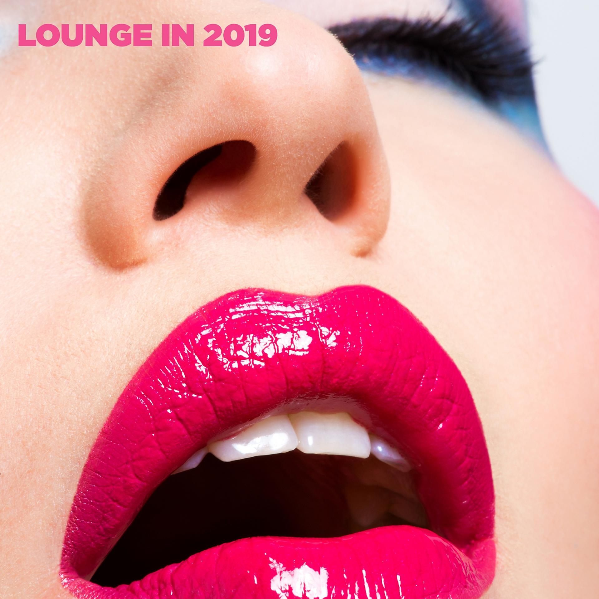 Постер альбома Lounge in 2019