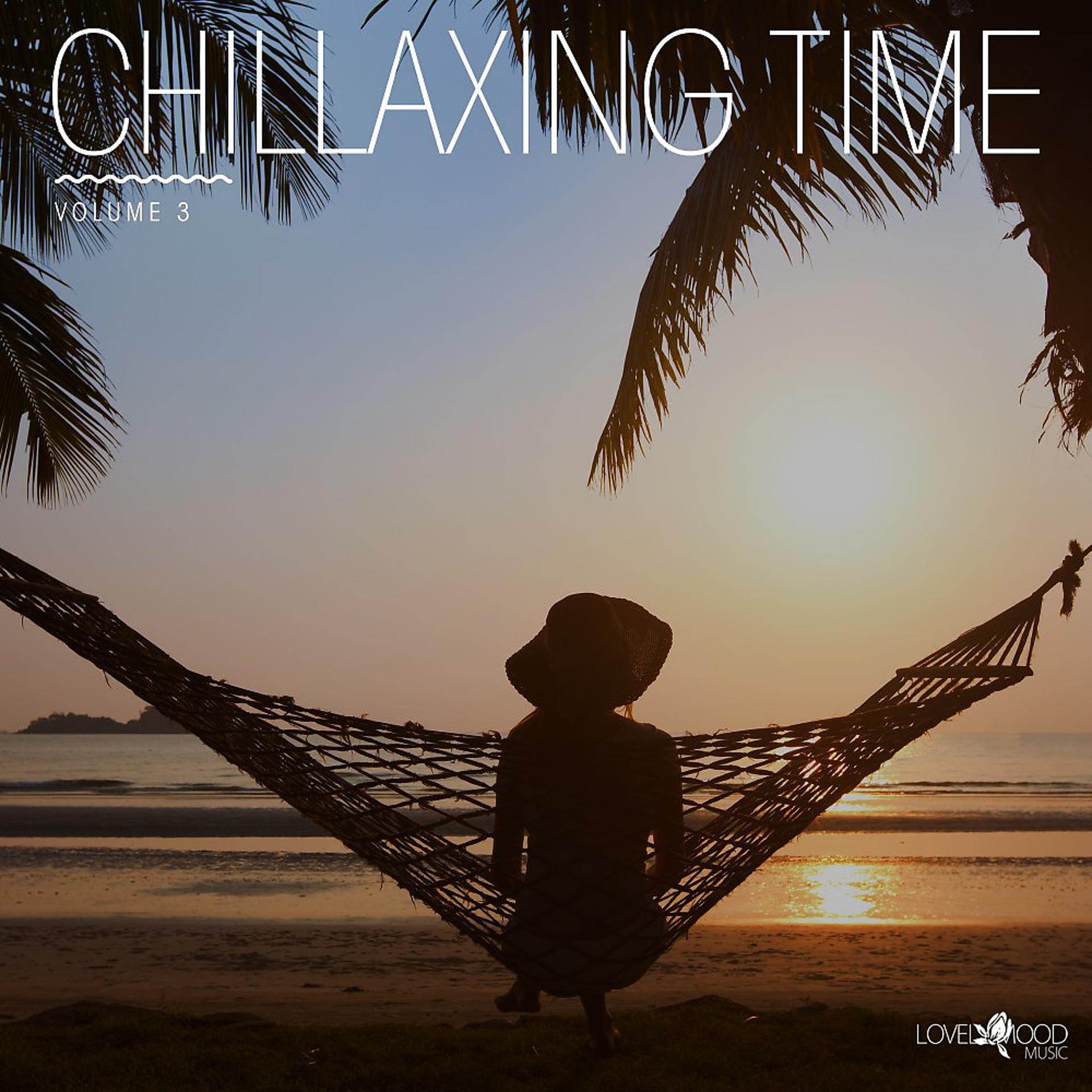 Постер альбома Chillaxing Time, Vol. 3