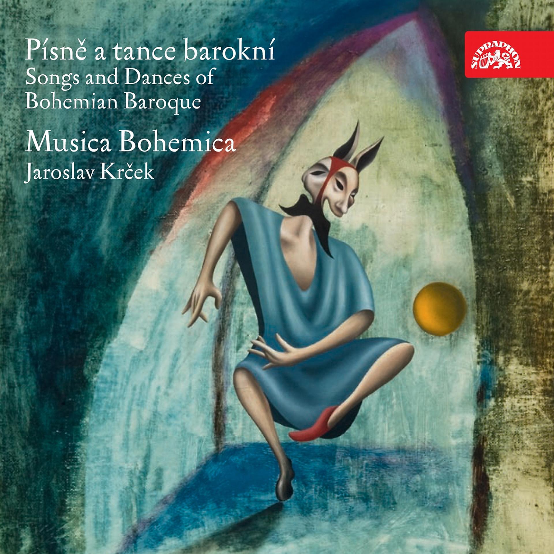 Постер альбома Songs and Dances of Bohemian Baroque