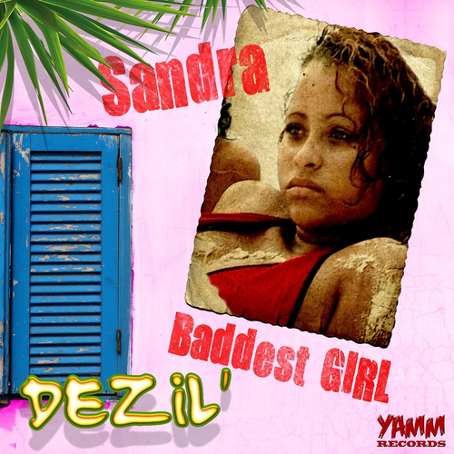 Постер альбома Baddest Girl