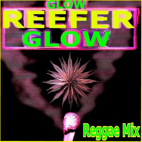 Постер альбома Glow Reefer Glow