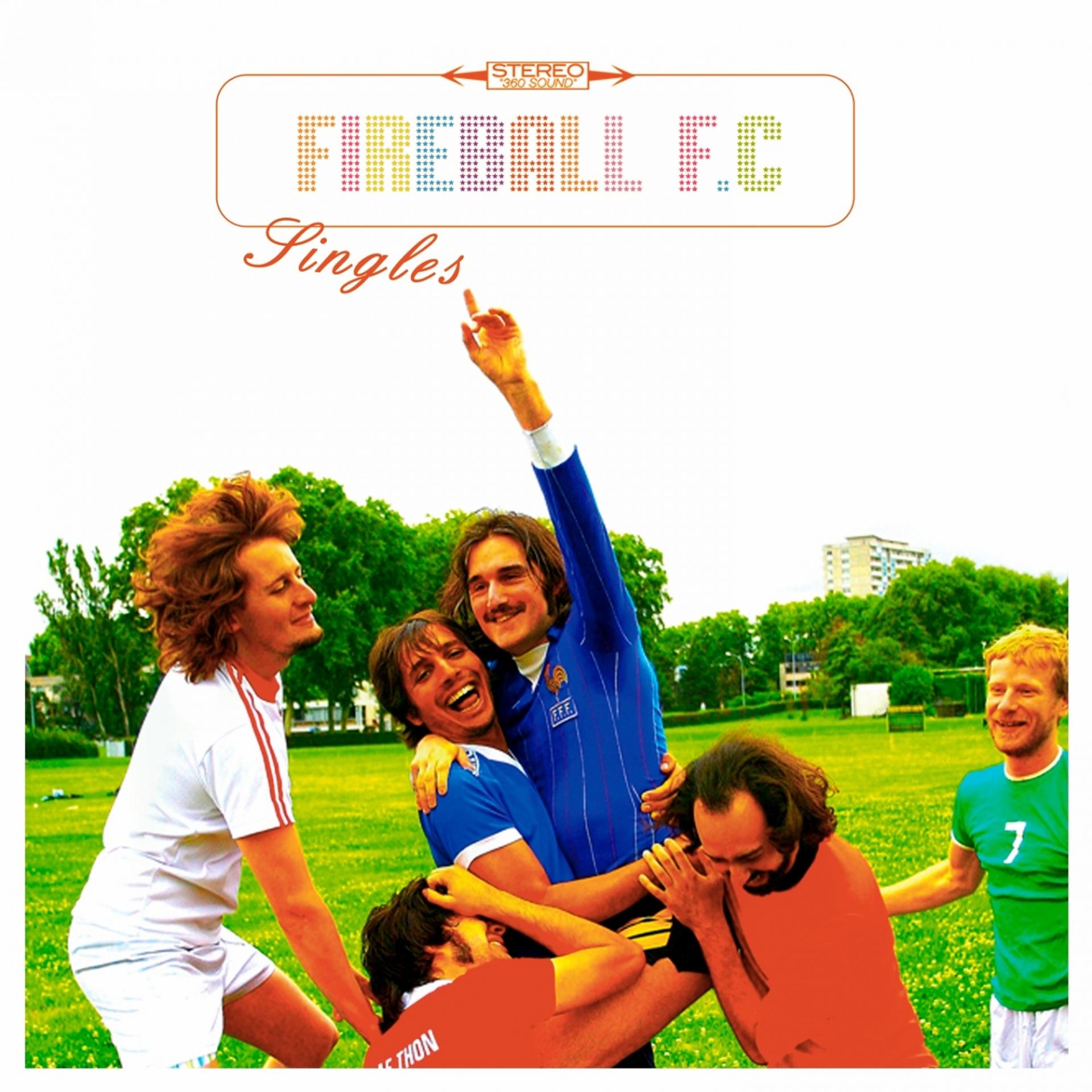 Постер альбома Fireball F.C Singles