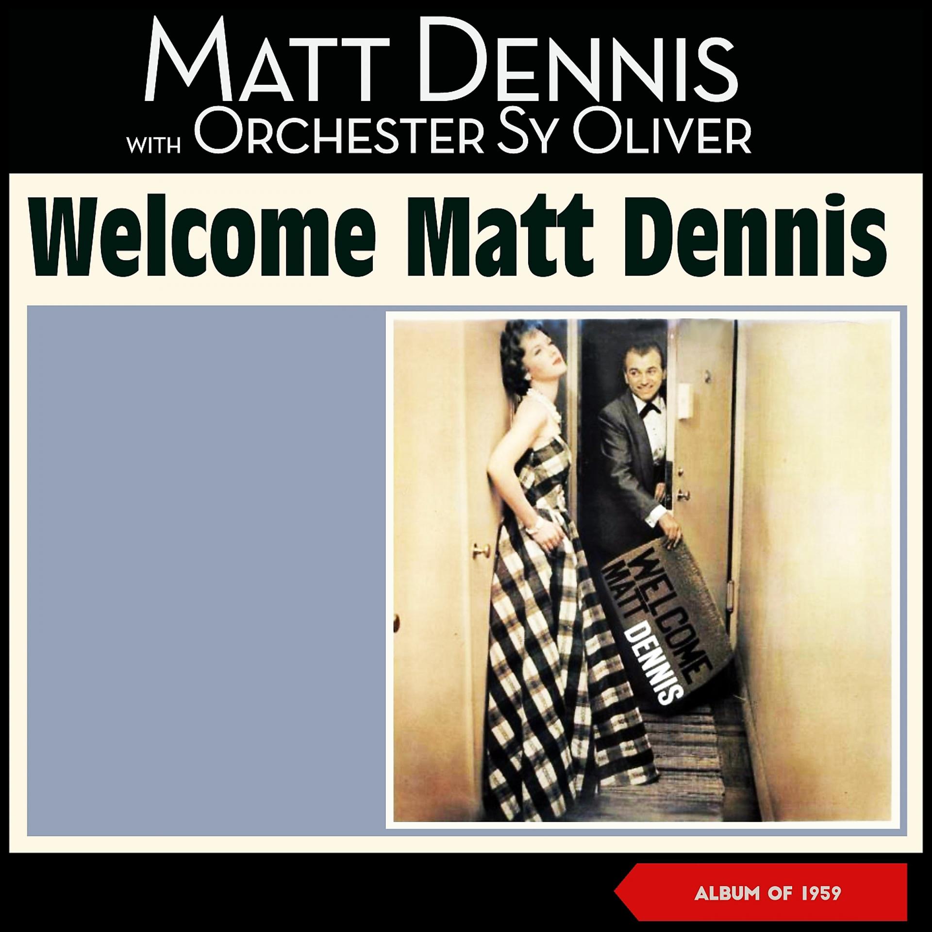 Постер альбома Welcome Matt Dennis