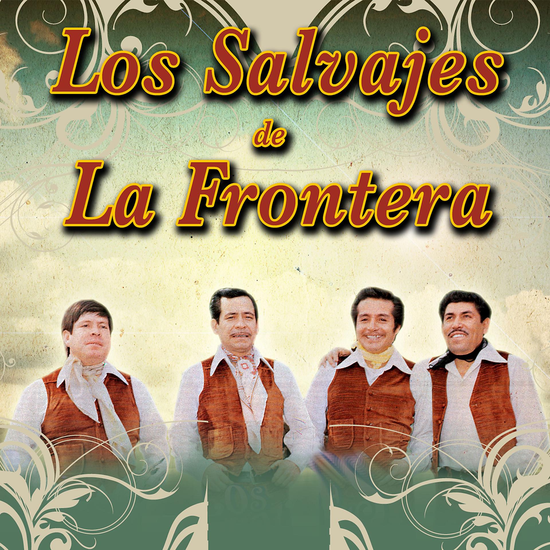 Постер альбома Los Salvajes De La Frontera