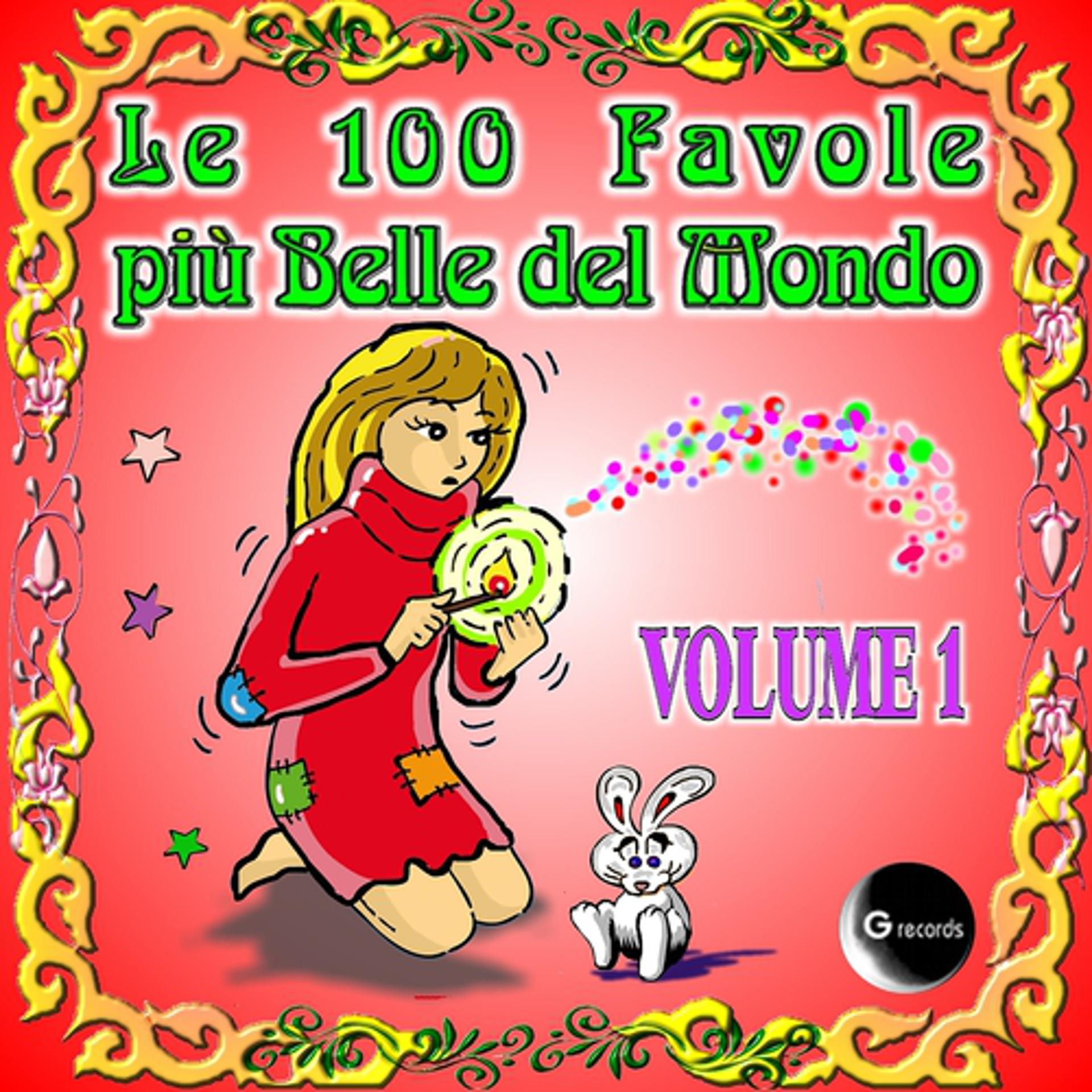 Постер альбома Le 100 favole più belle del mondo, vol. 1
