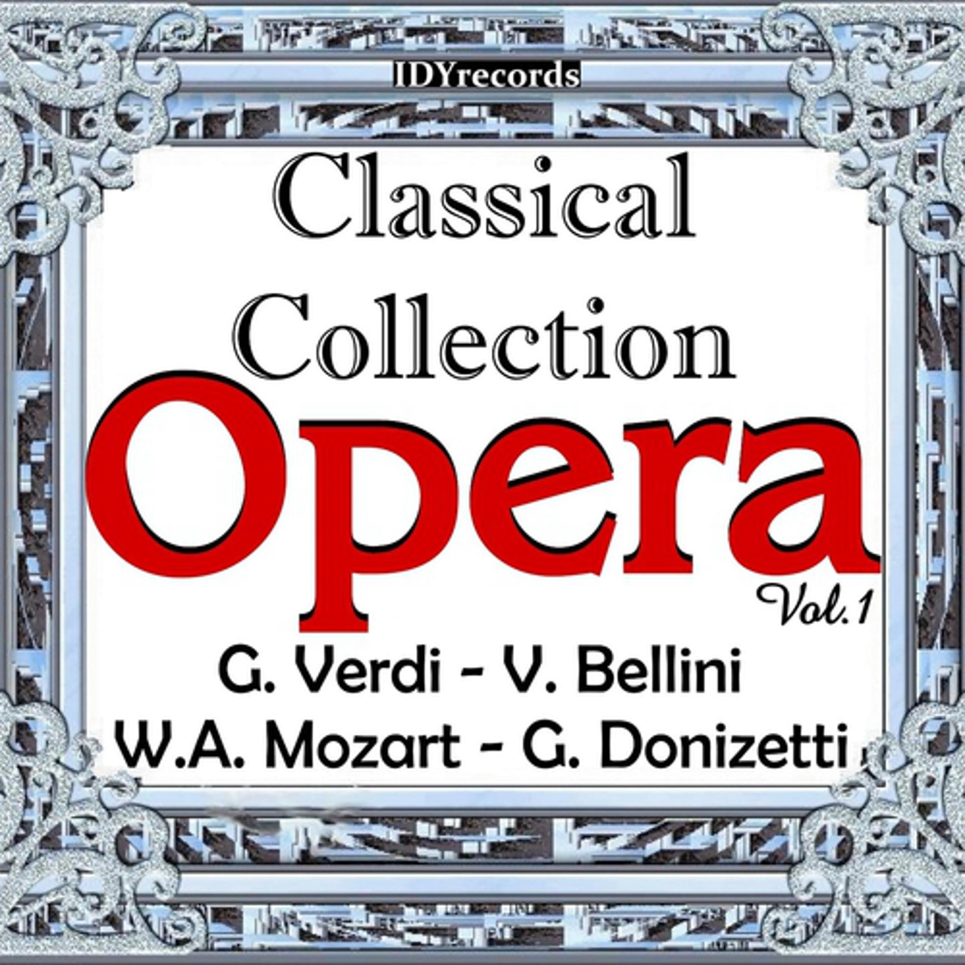 Постер альбома Opera : Classical Collection, Vol. 1